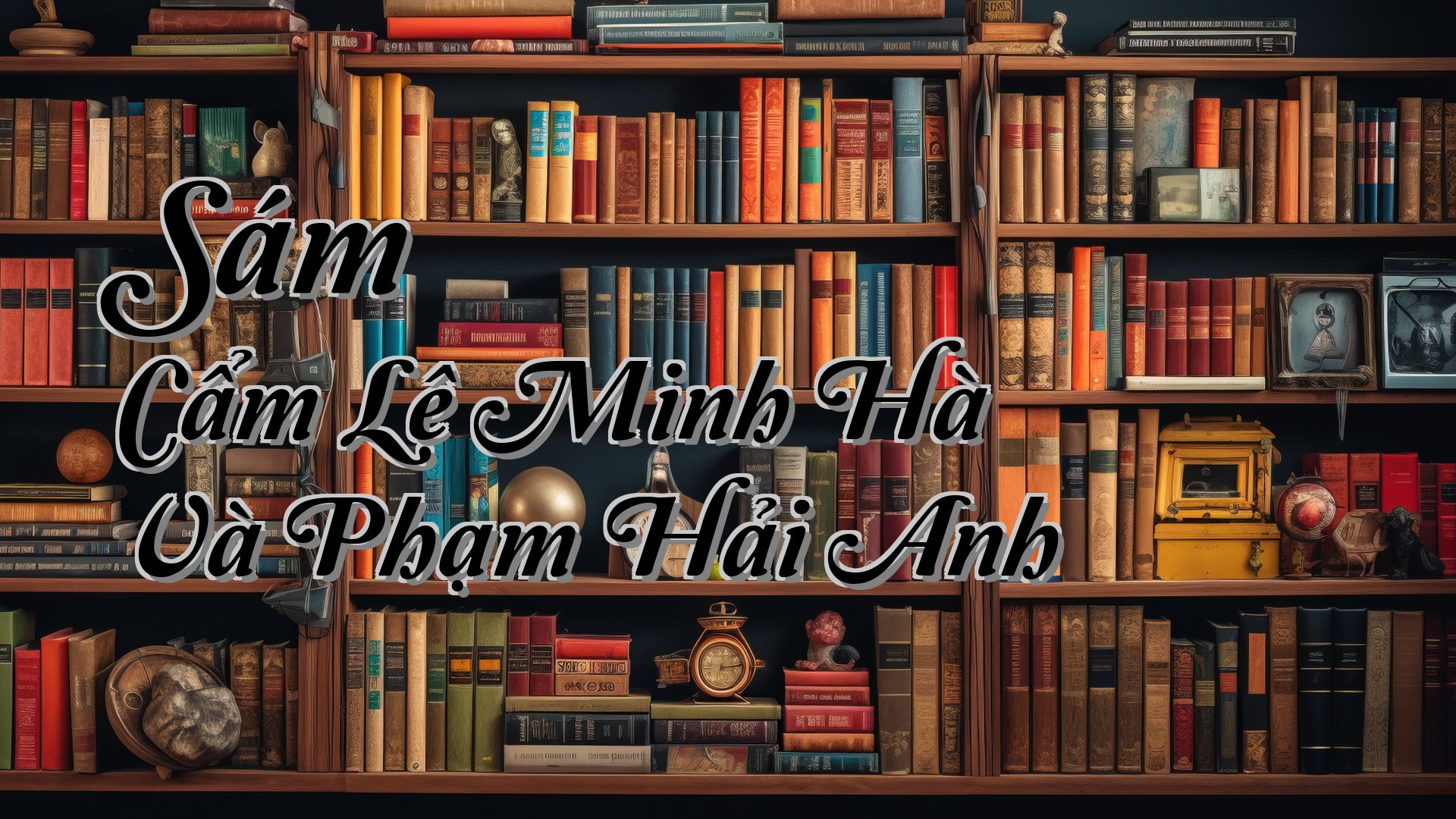 cover-Sám Cẩm Lê Minh Hà Và Phạm Hải Anh
