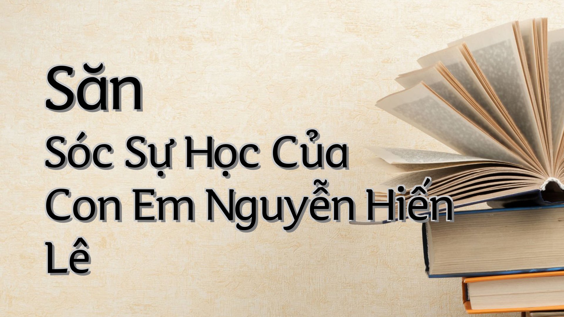 cover-Săn Sóc Sự Học Của Con Em Nguyễn Hiến Lê