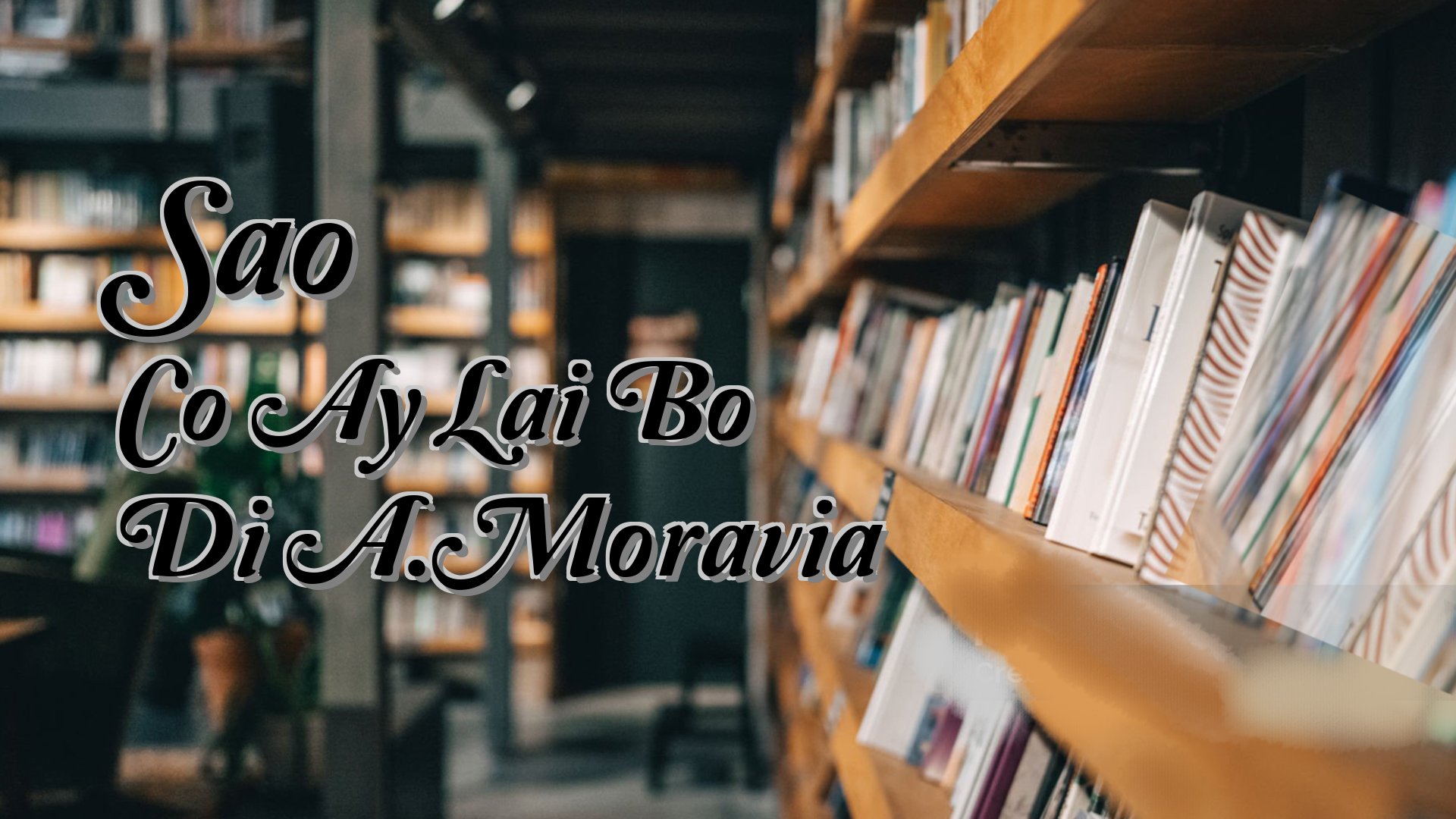 cover-Sao Co Ay Lai Bo Di A.Moravia