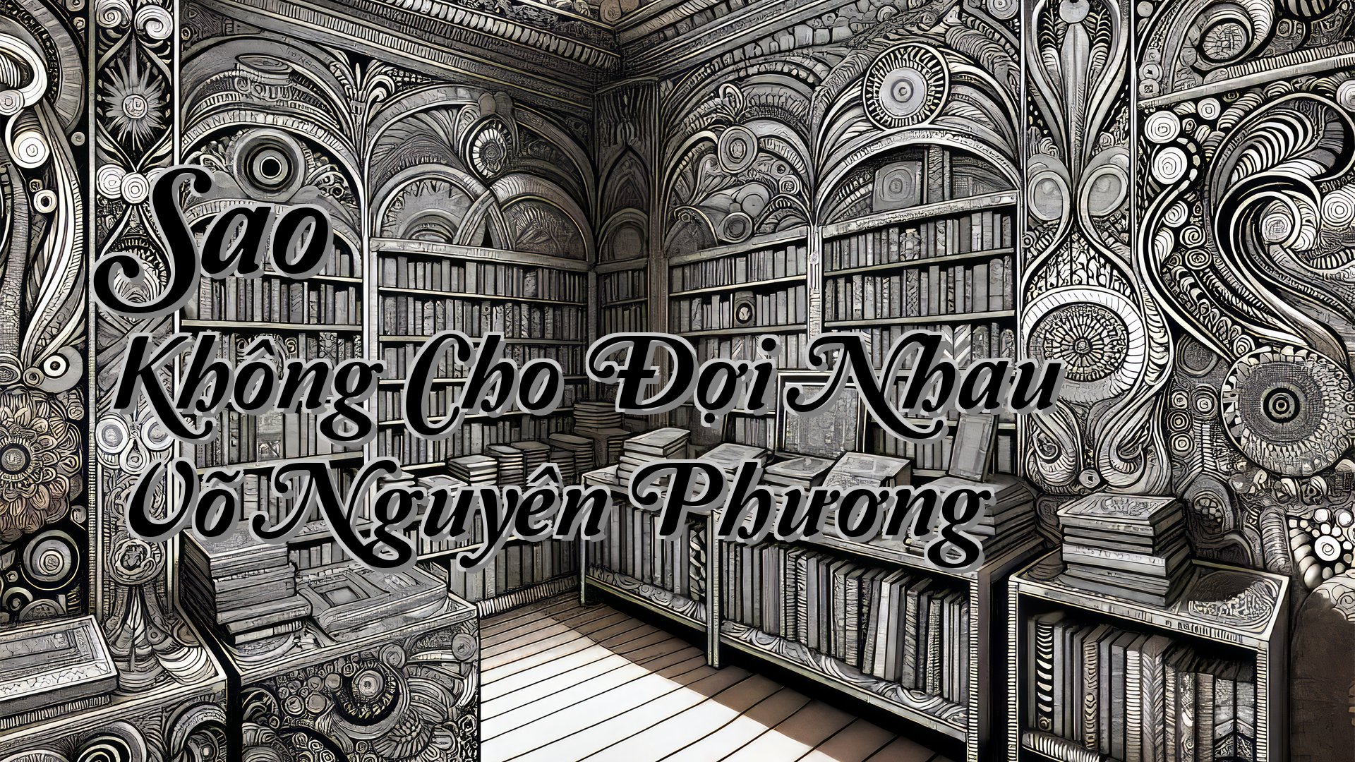cover-Sao Không Cho Đợi Nhau Võ Nguyên Phương