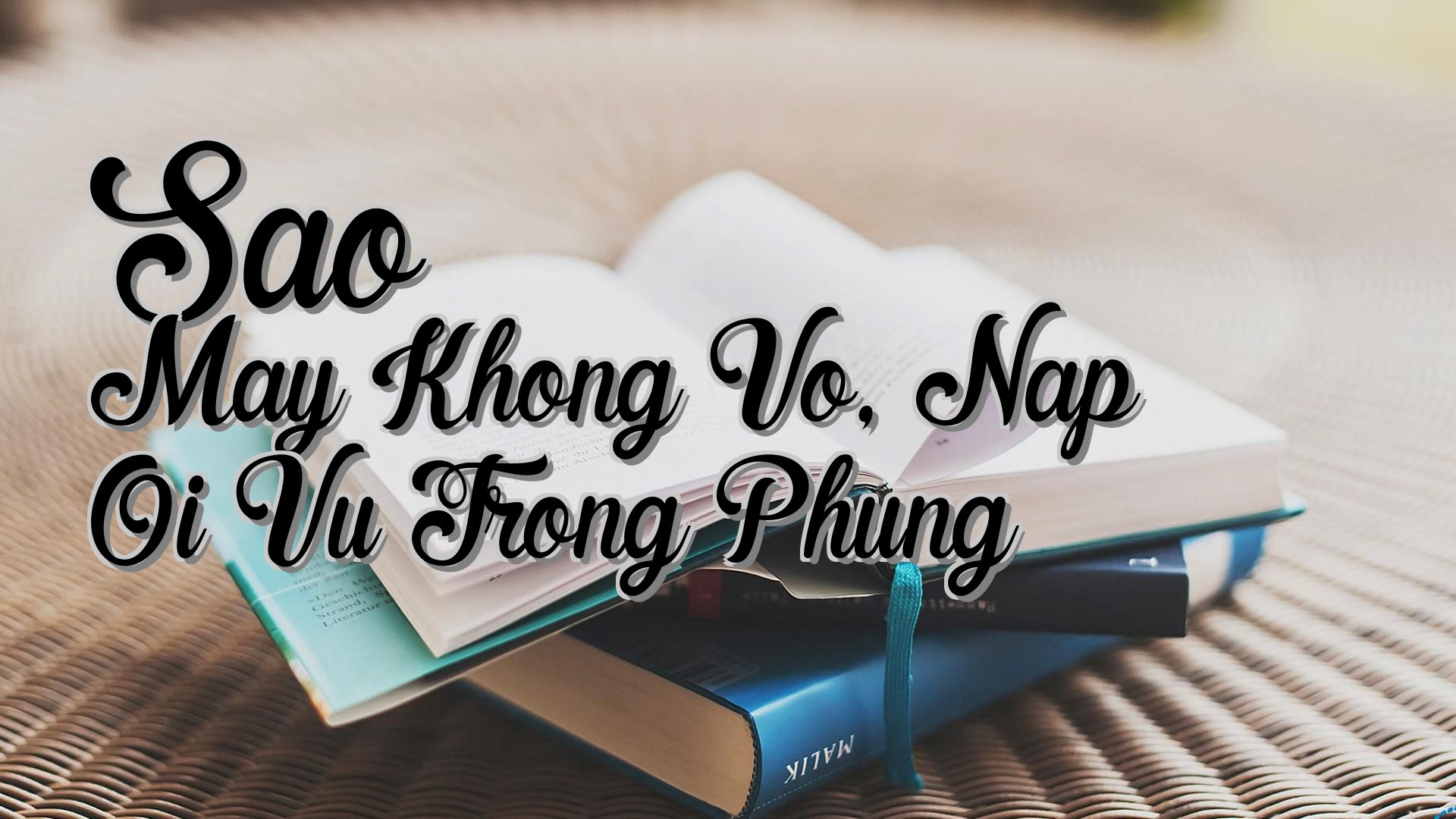 cover-Sao May Khong Vo, Nap Oi Vu Trong Phung