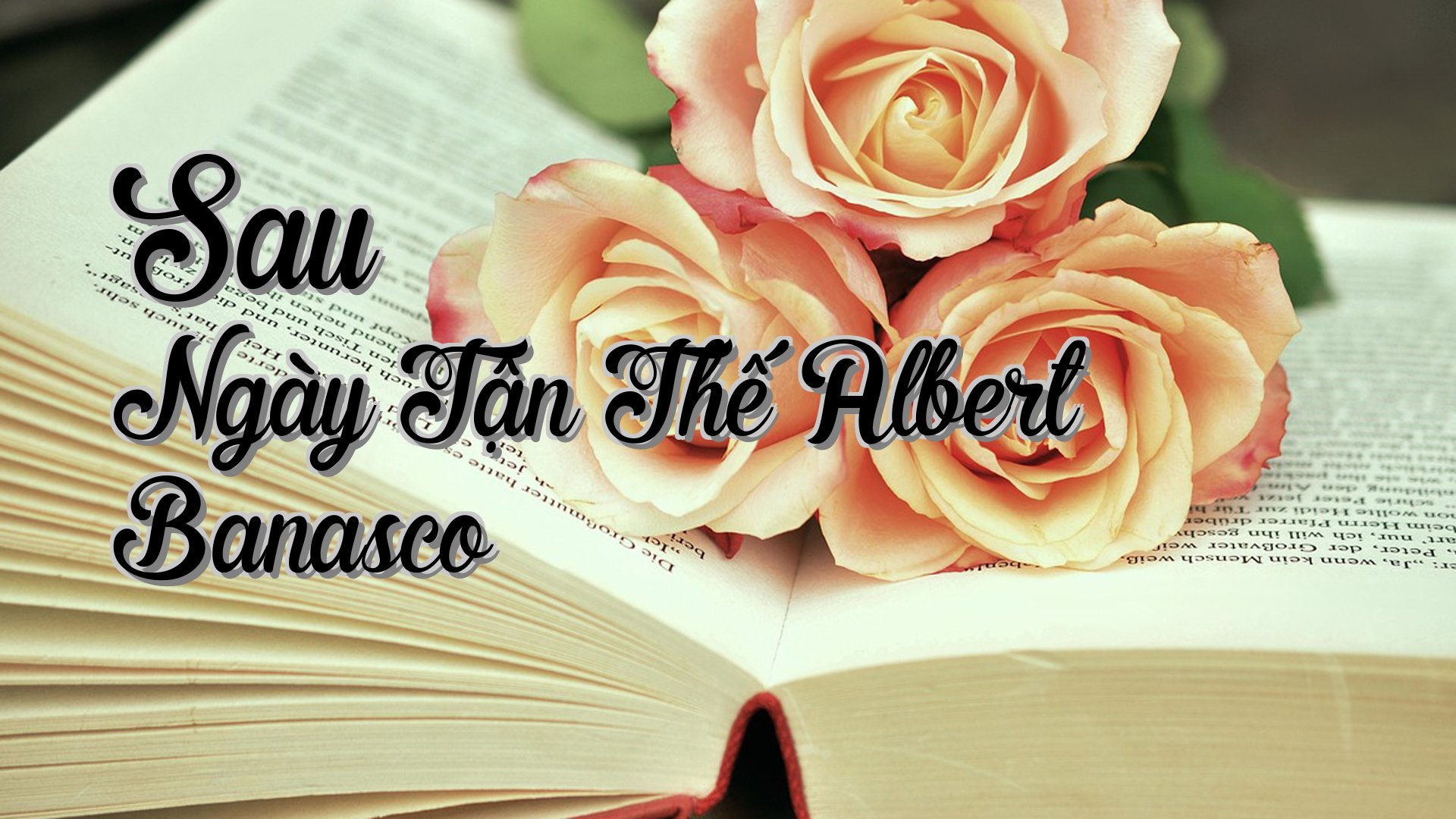 cover-Sau Ngày Tận Thế Albert Banasco