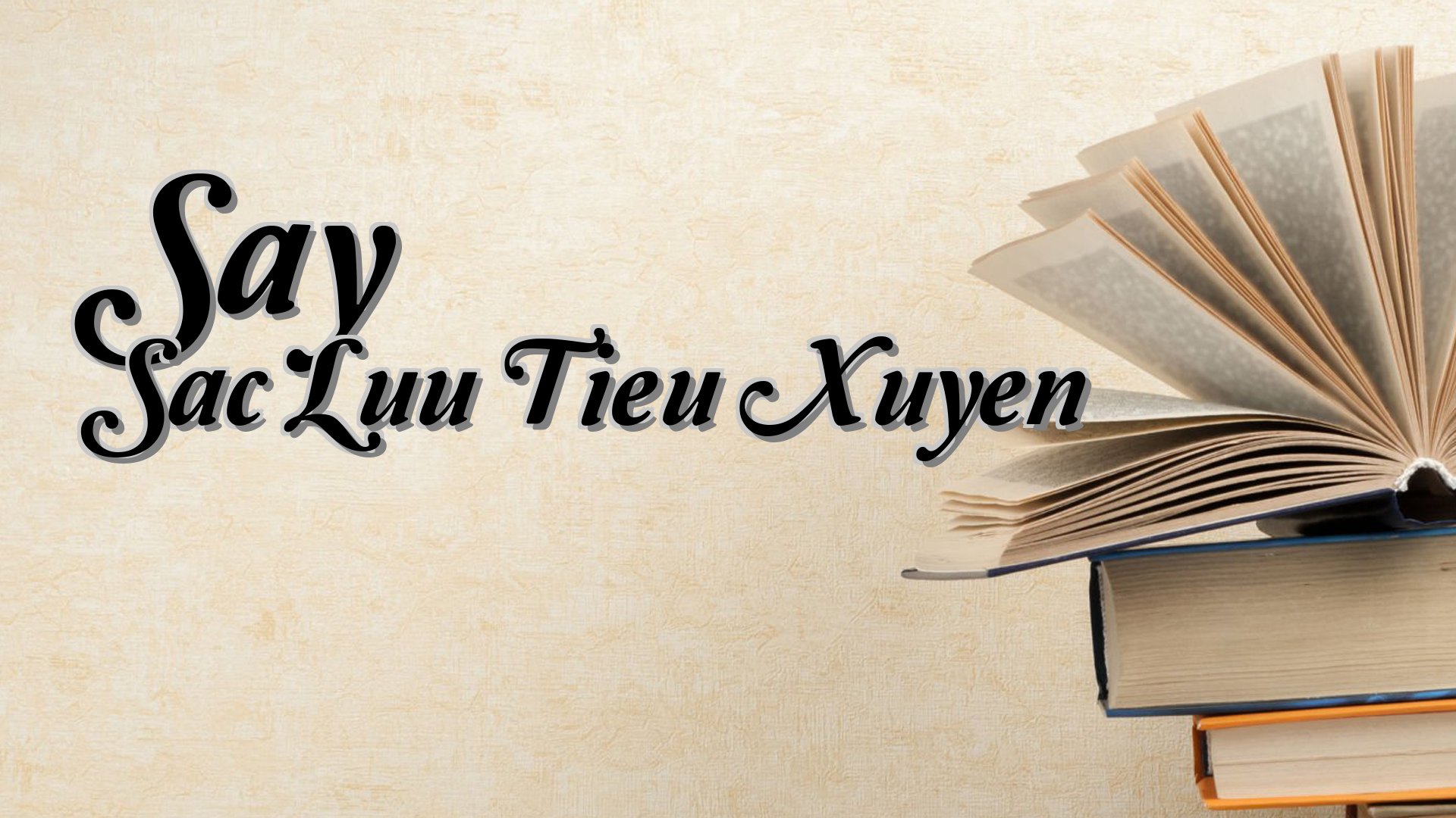 cover-Say Sac Luu Tieu Xuyen