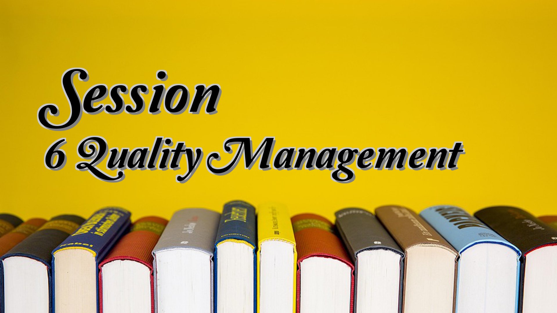 cover-Session 6 Quality Management