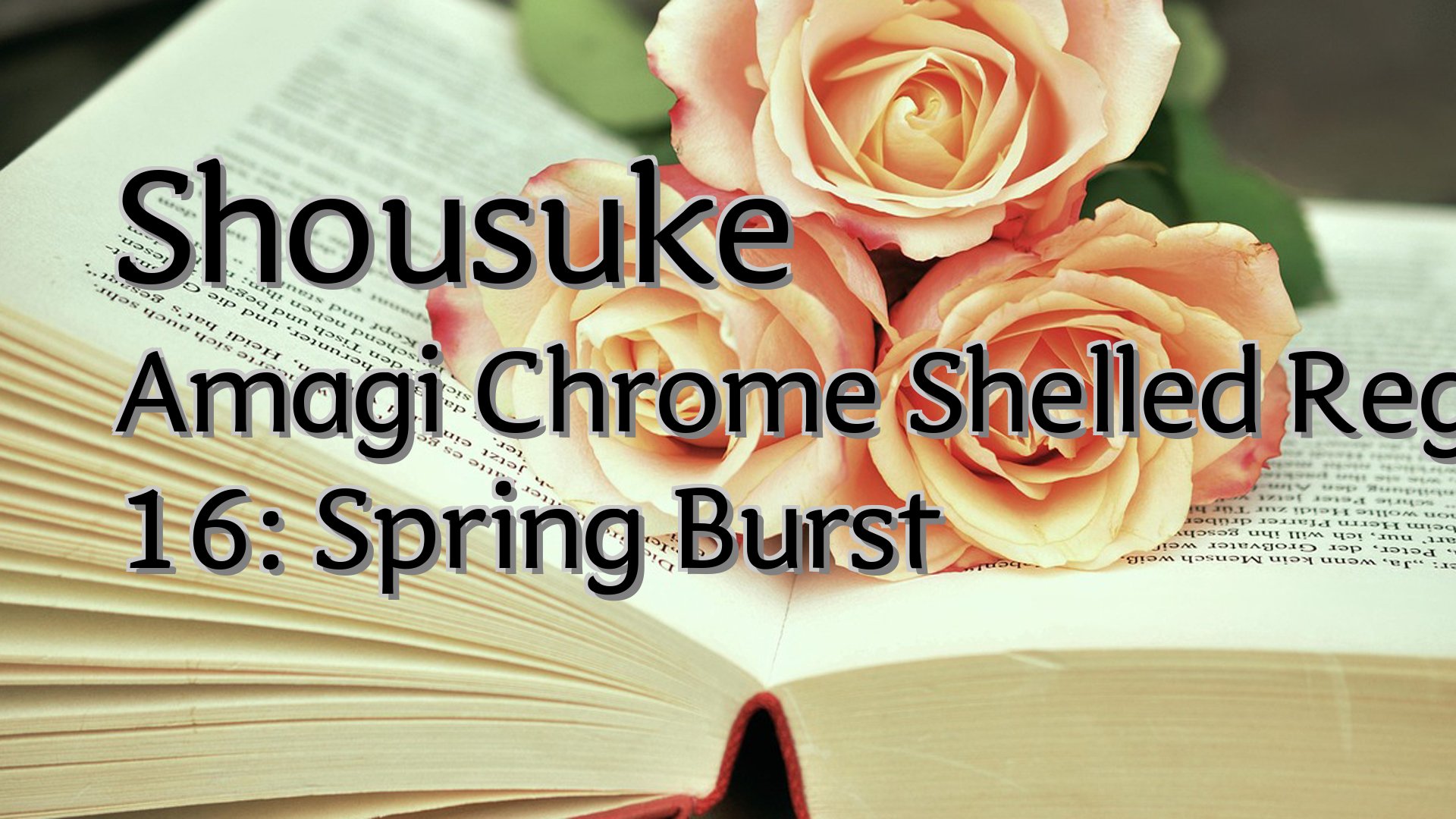 cover-Shousuke Amagi Chrome Shelled Regios 16: Spring Burst