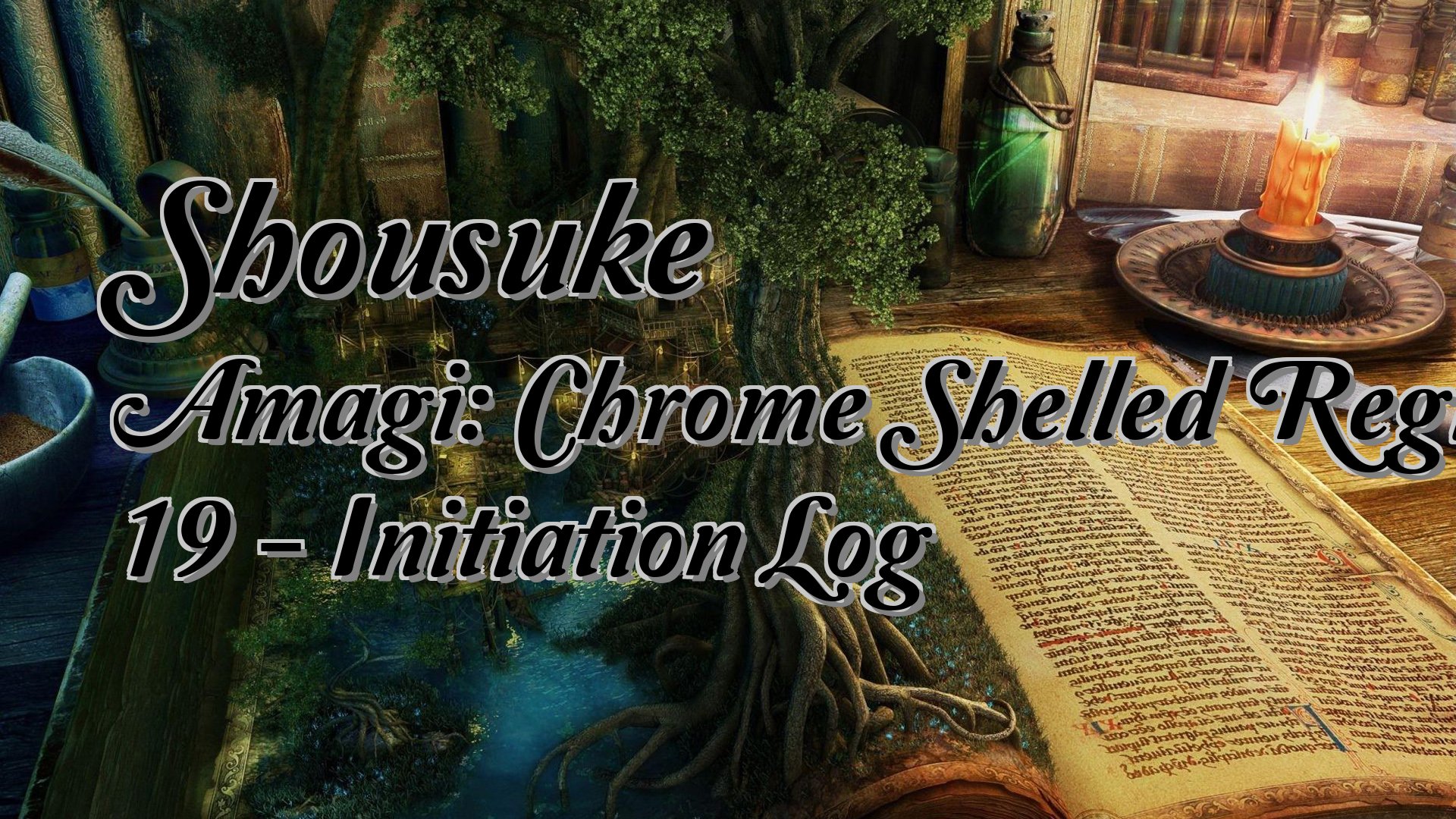 cover-Shousuke Amagi: Chrome Shelled Regios 19 - Initiation Log