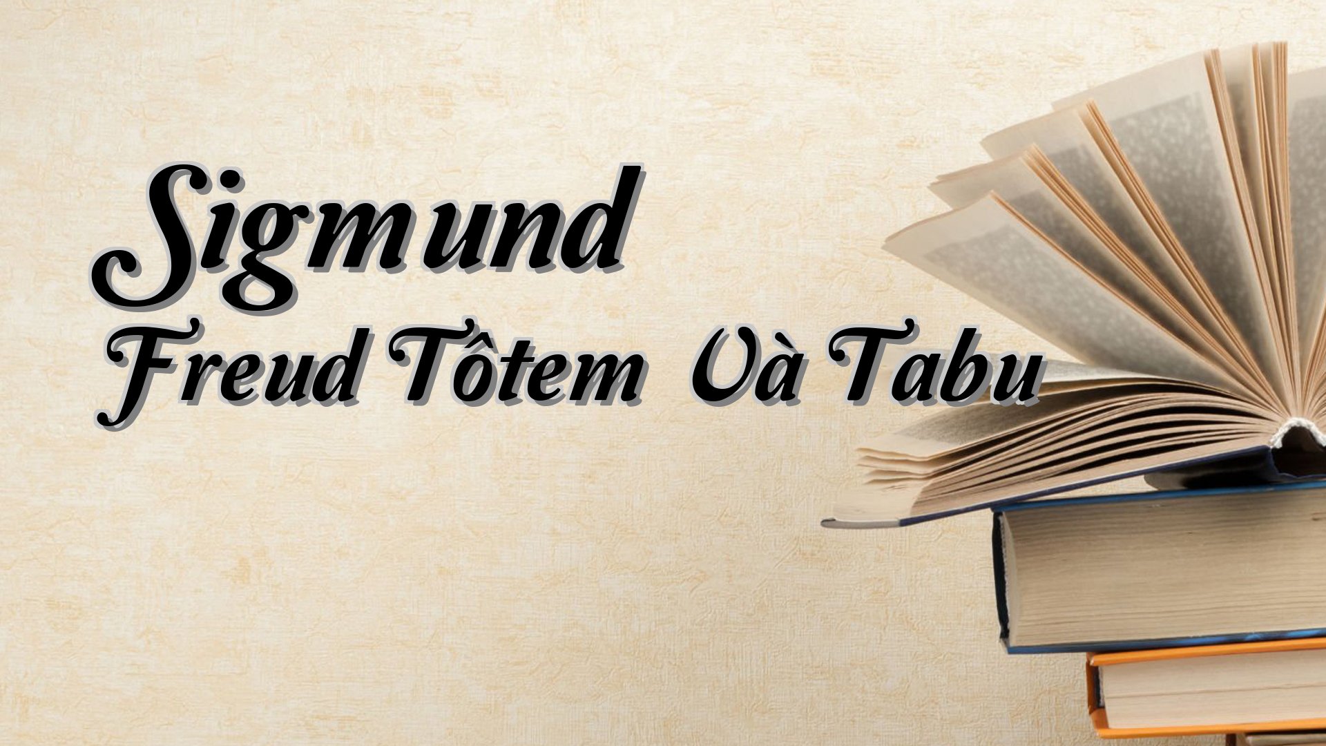 cover-Sigmund Freud Tôtem Và Tabu