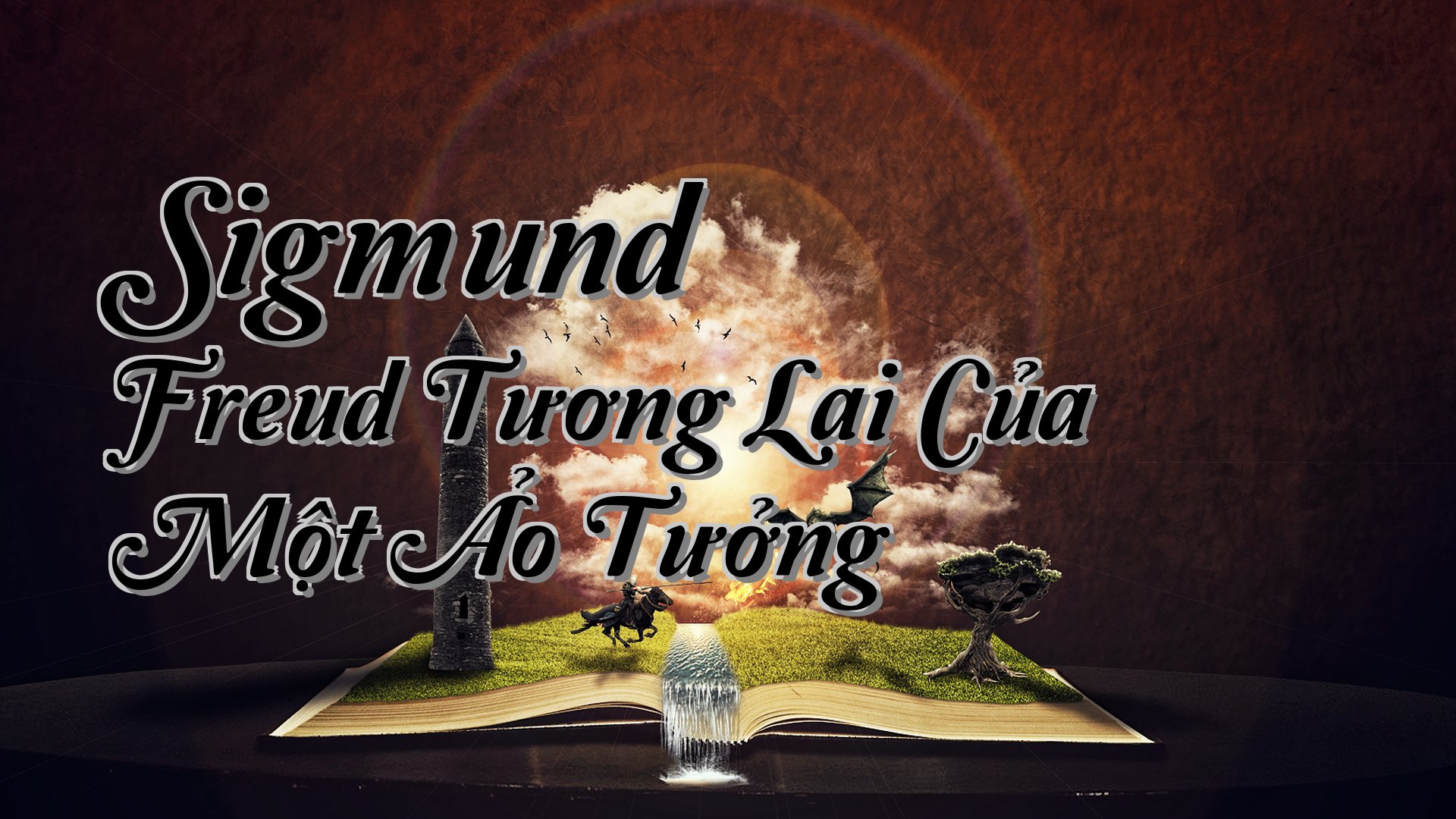 Cover image for Sigmund Freud Tương Lai Của Một Ảo Tưởng