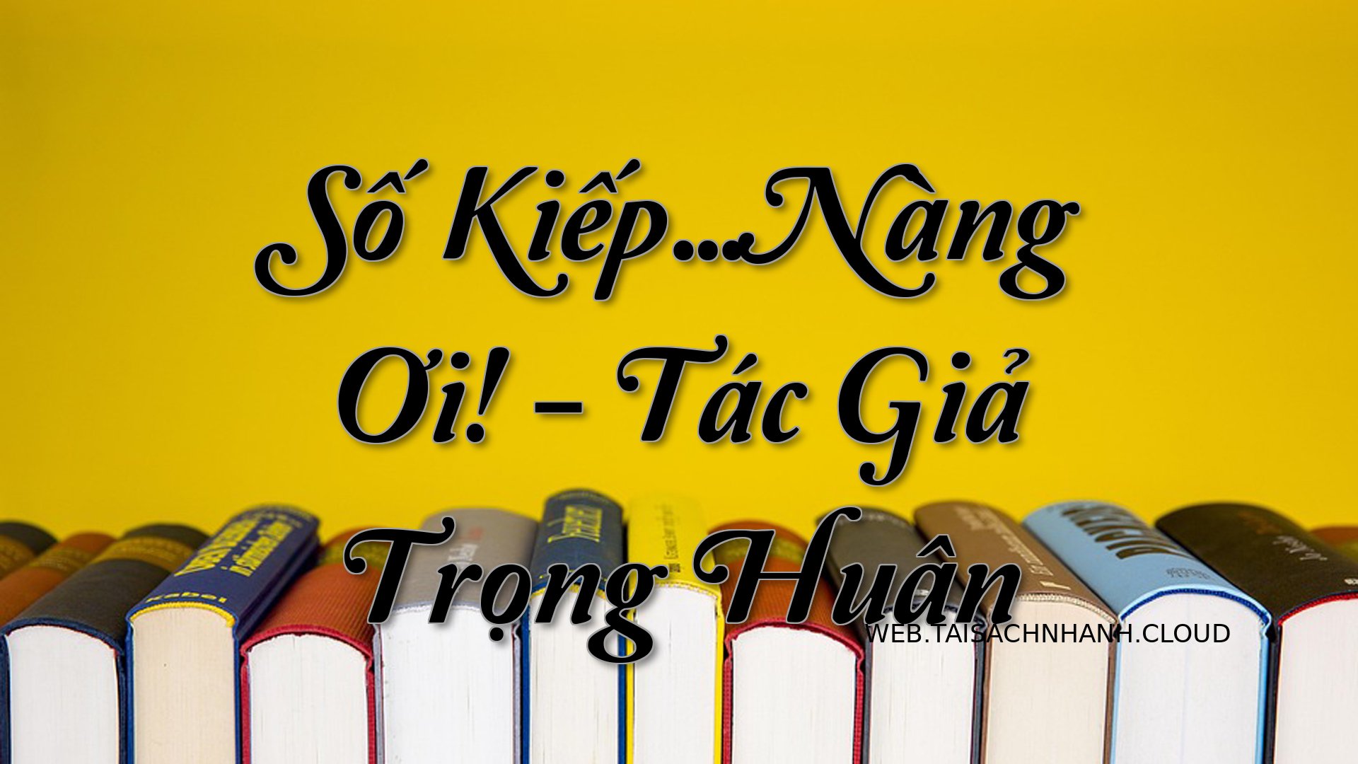 Cover So Kiep…Nang Oi.jpg