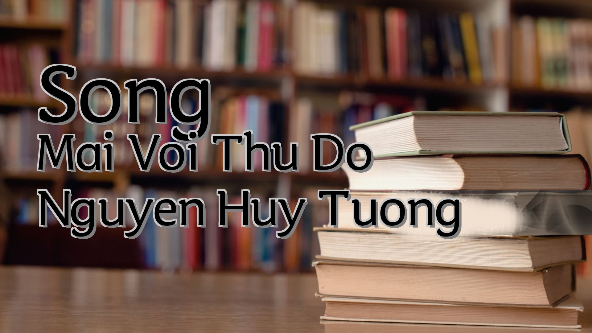 cover-Song Mai Voi Thu Do Nguyen Huy Tuong