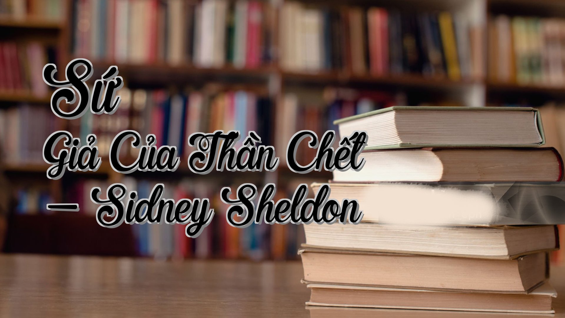cover-Sứ Giả Của Thần Chết - Sidney Sheldon