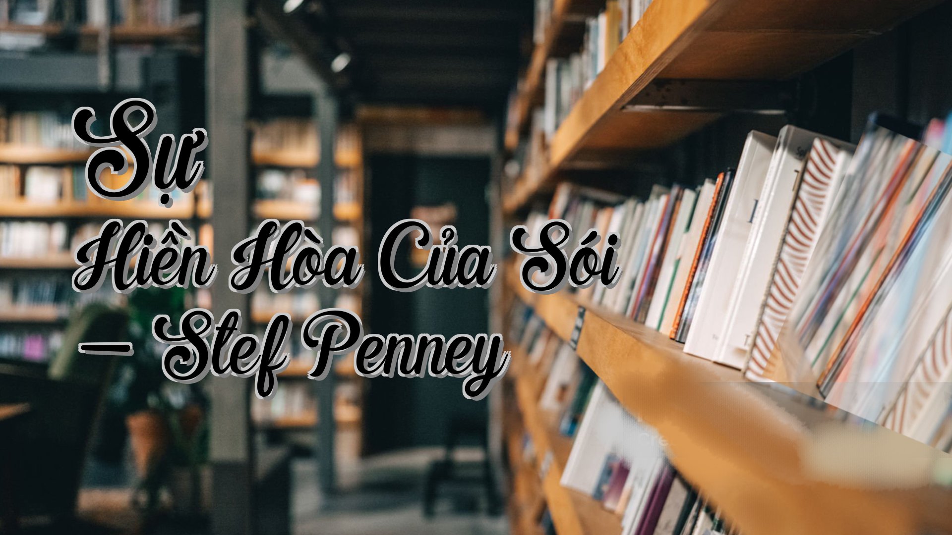 cover-Sự Hiền Hòa Của Sói - Stef Penney