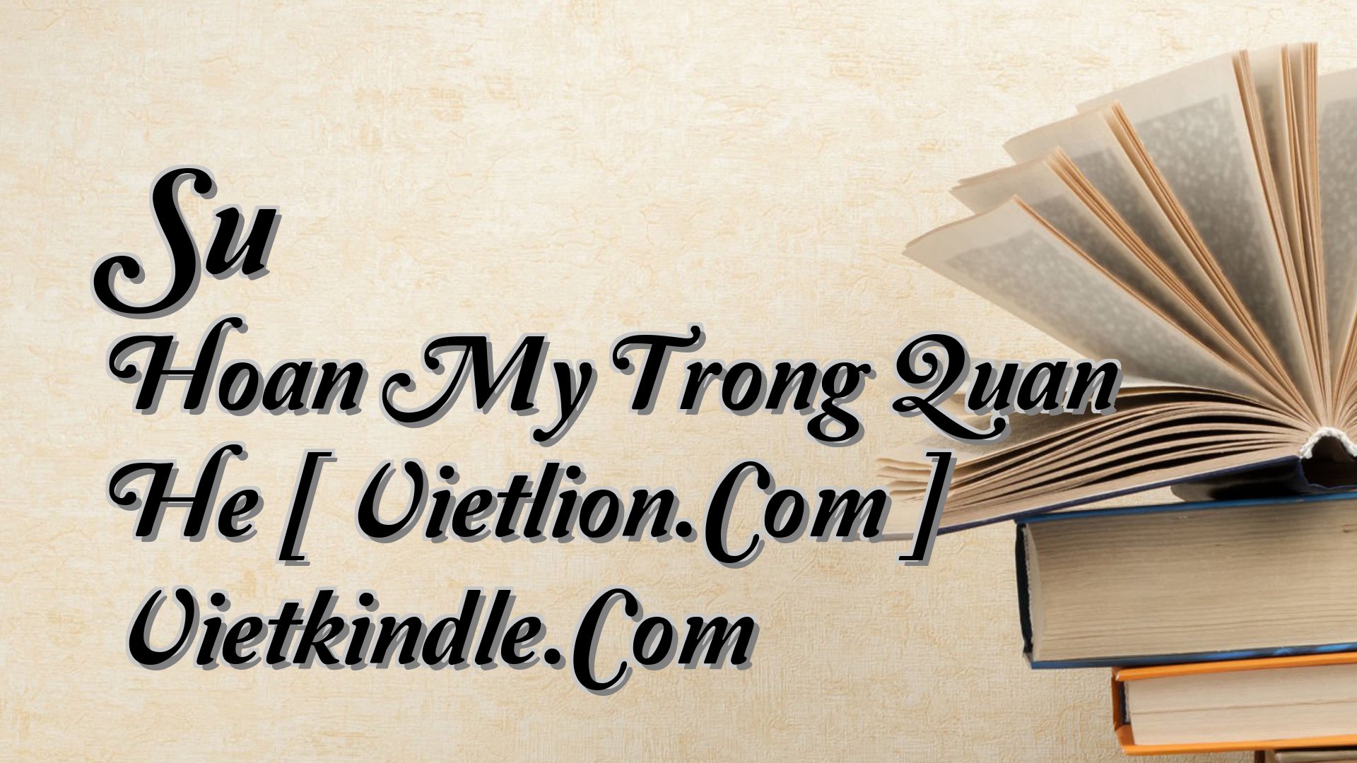 Cover image for Su Hoan My Trong Quan He [ Vietlion.Com ] Vietkindle.Com