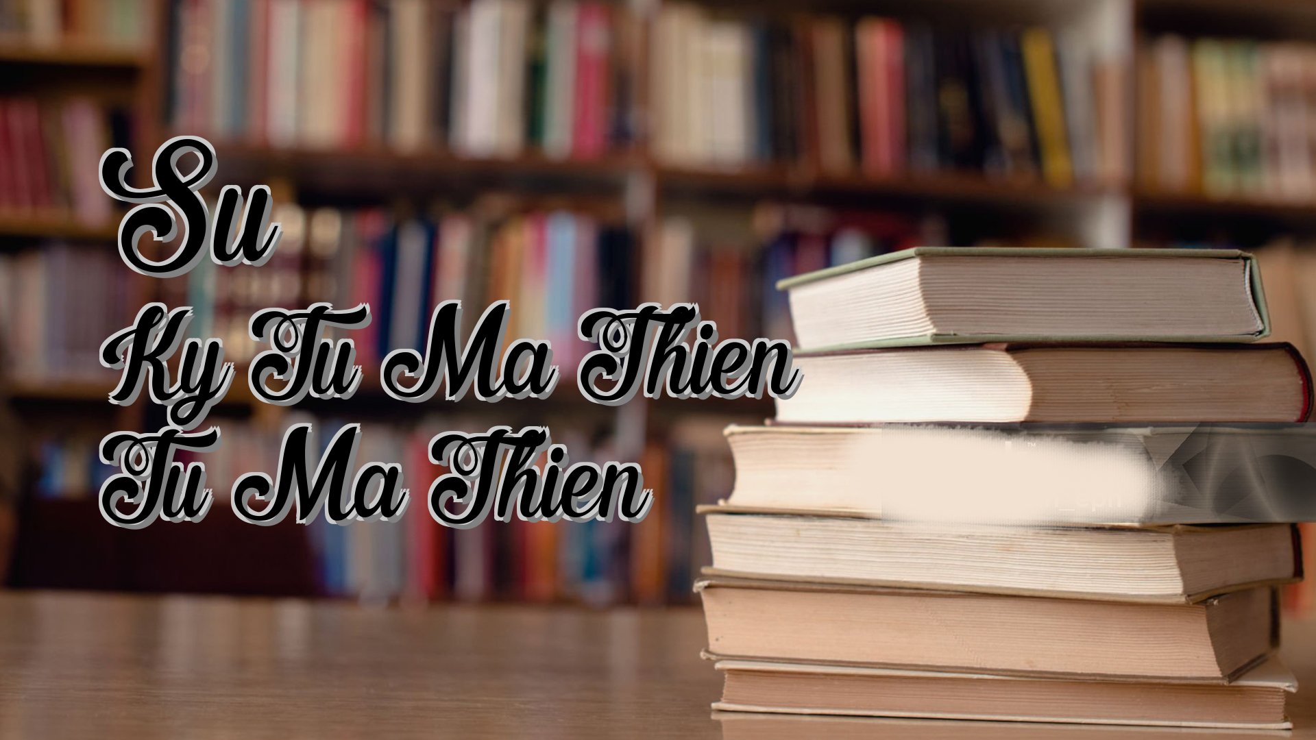 Cover image for Su Ky Tu Ma Thien Tu Ma Thien