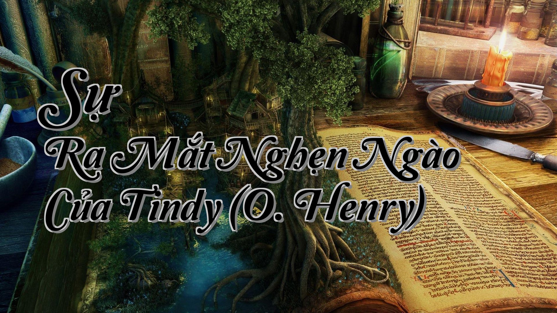 cover-Sự Ra Mắt Nghẹn Ngào Của Tindy (O. Henry)