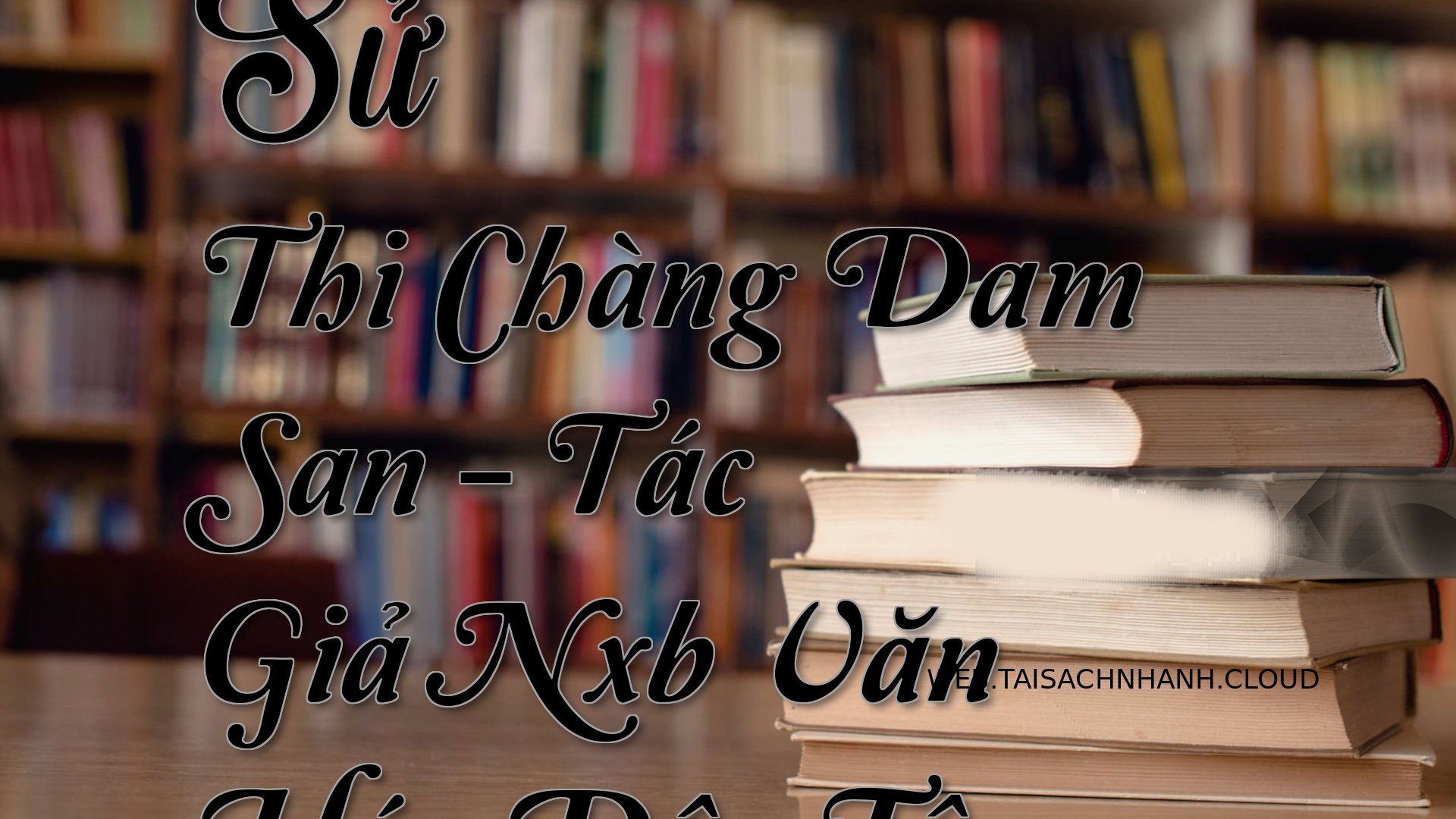 Cover Su Thi Chang Dam San.jpg
