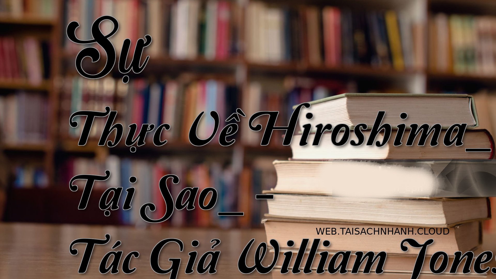 Cover Su Thuc Ve Hiroshima.jpg