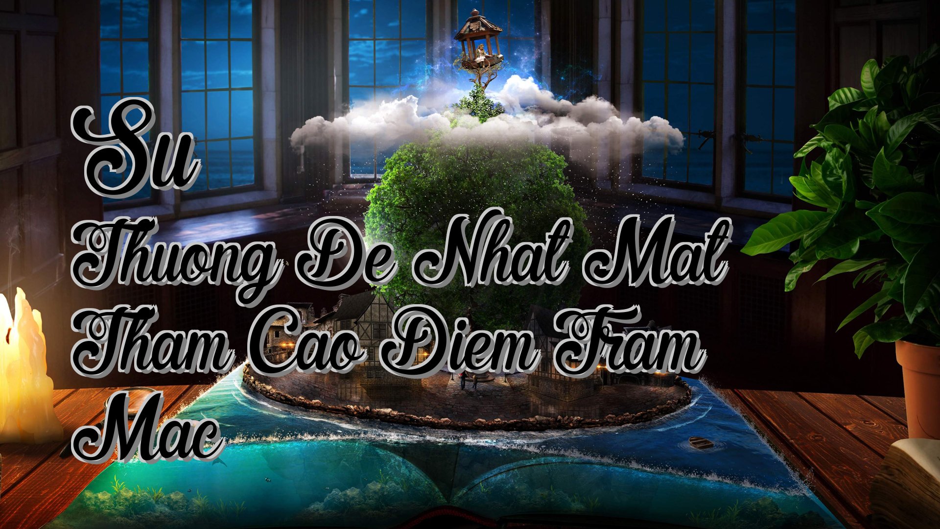 cover-Su Thuong De Nhat Mat Tham Cao Diem Tram Mac