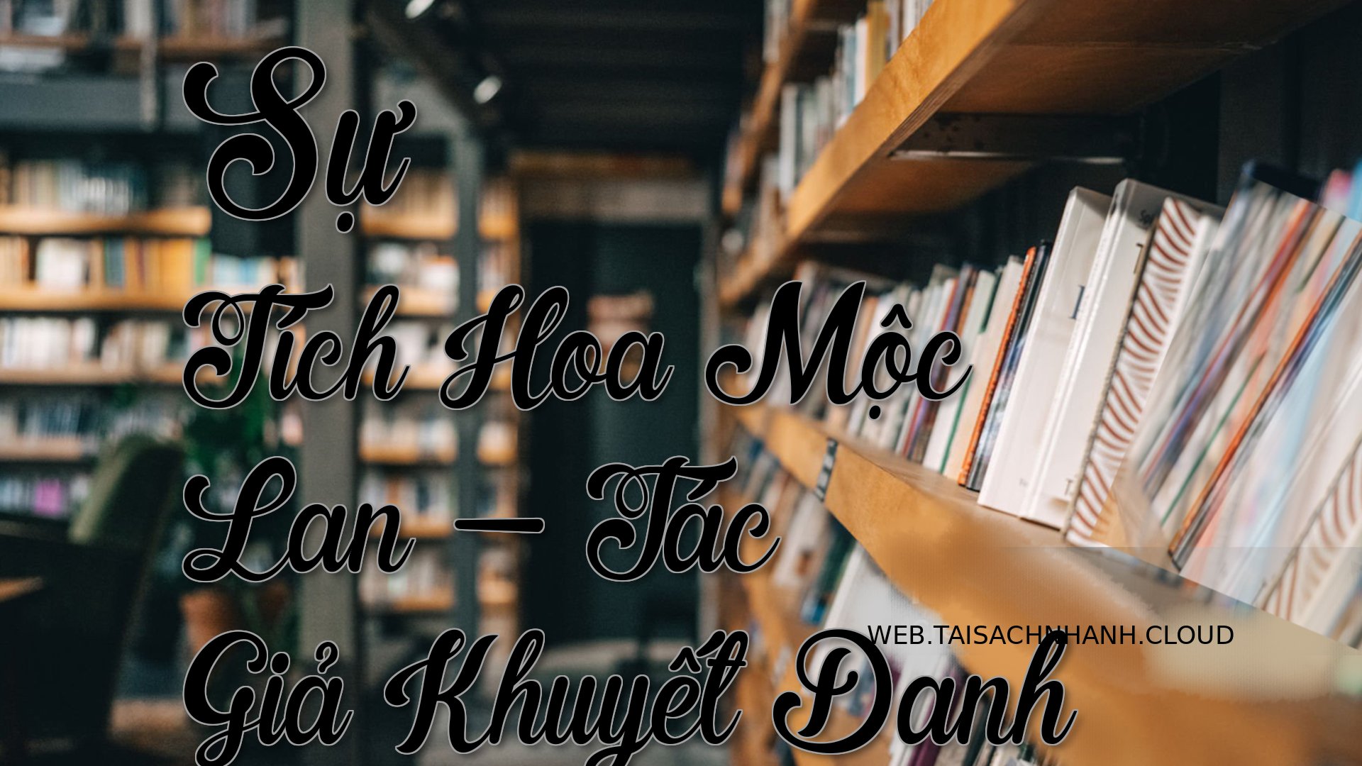 Cover Su Tich Hoa Moc Lan.jpg