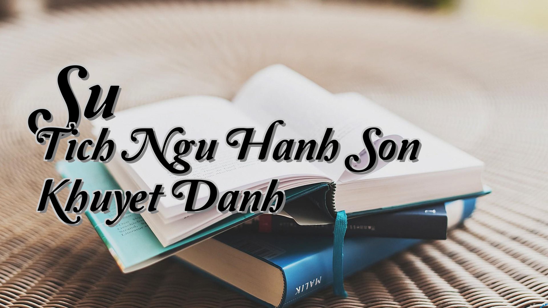 cover-Su Tich Ngu Hanh Son Khuyet Danh