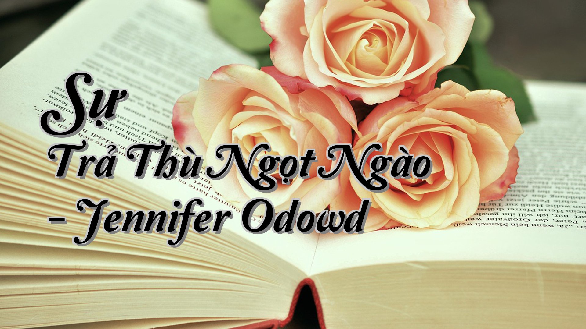 cover-Sự Trả Thù Ngọt Ngào - Jennifer Odowd