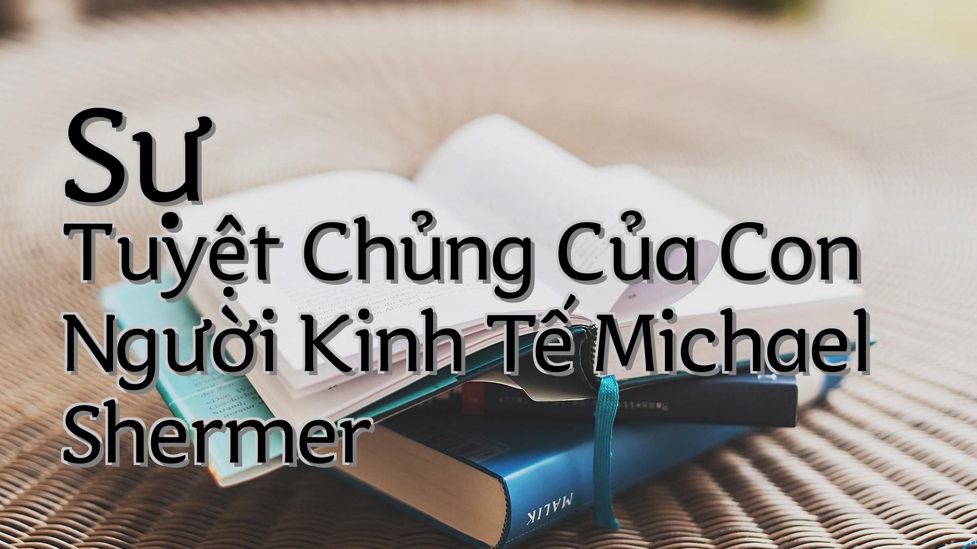 cover-Sự Tuyệt Chủng Của Con Người Kinh Tế Michael Shermer