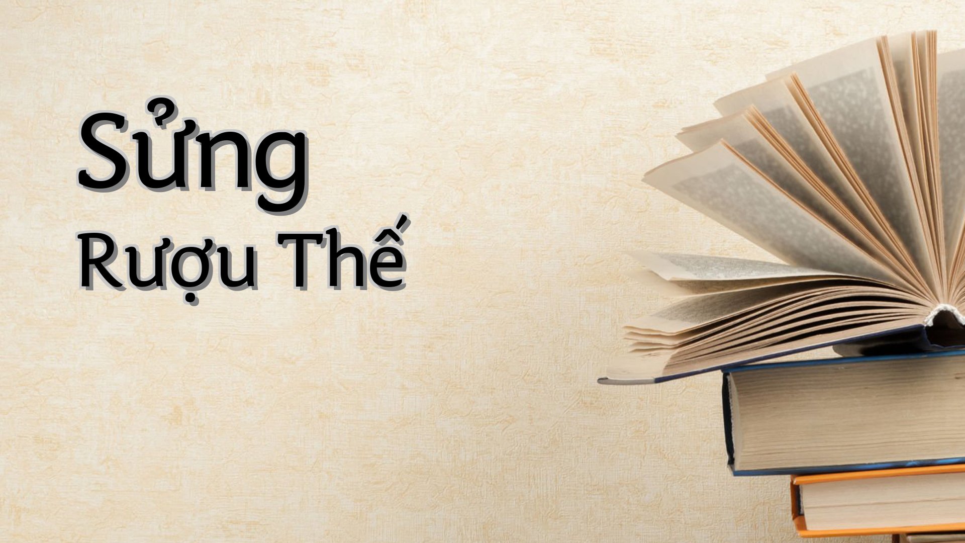 cover-Sửng Rượu Thế