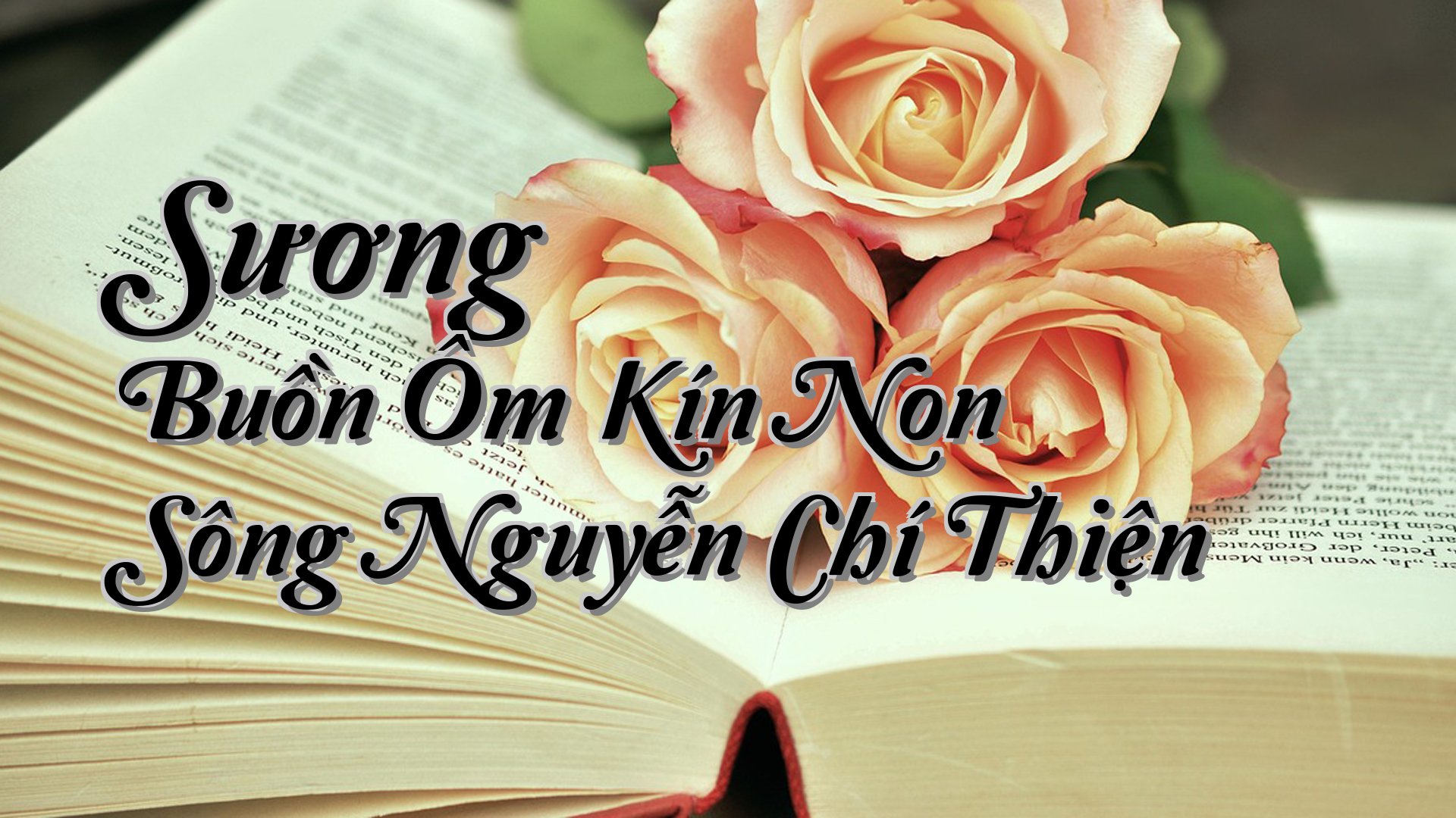 cover-Sương Buồn Ôm Kín Non Sông Nguyễn Chí Thiện