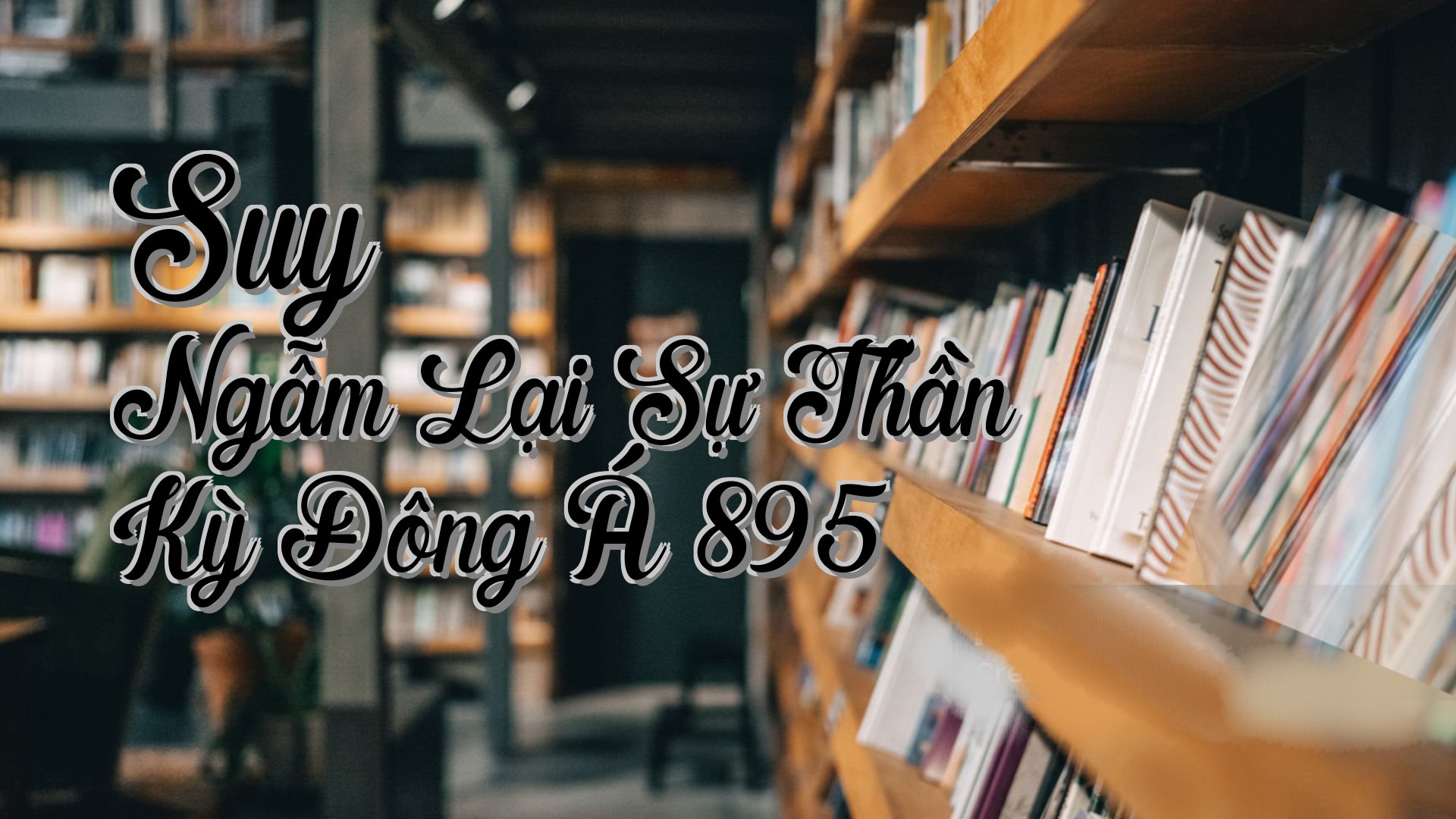 cover-Suy Ngẫm Lại Sự Thần Kỳ Đông Á 895