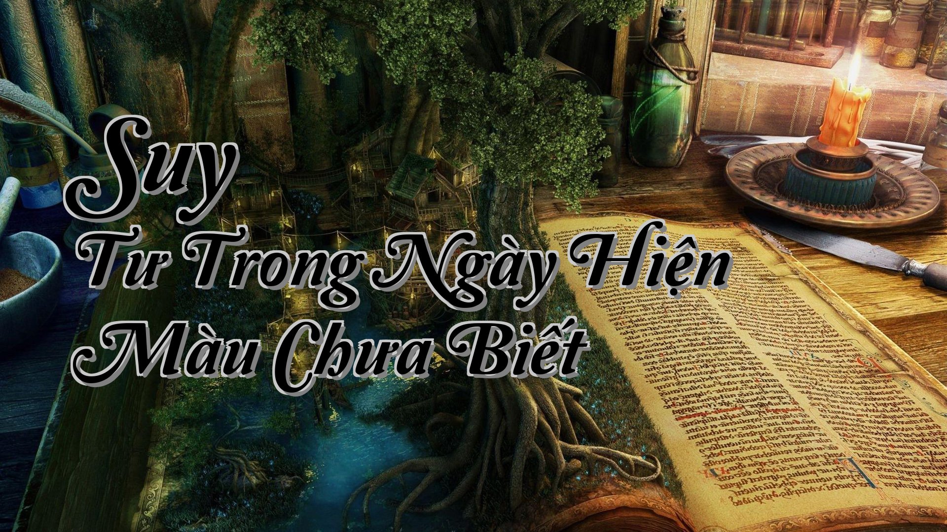 cover-Suy Tư Trong Ngày Hiện Màu Chưa Biết