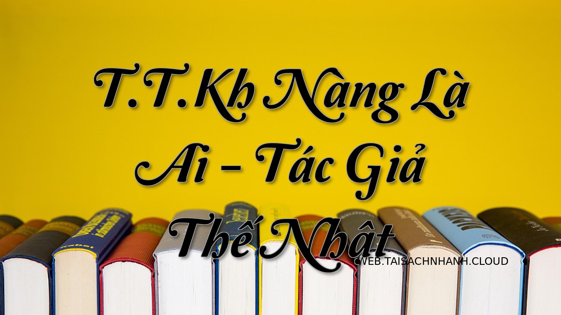 Cover T.T.Kh Nang La Ai.jpg