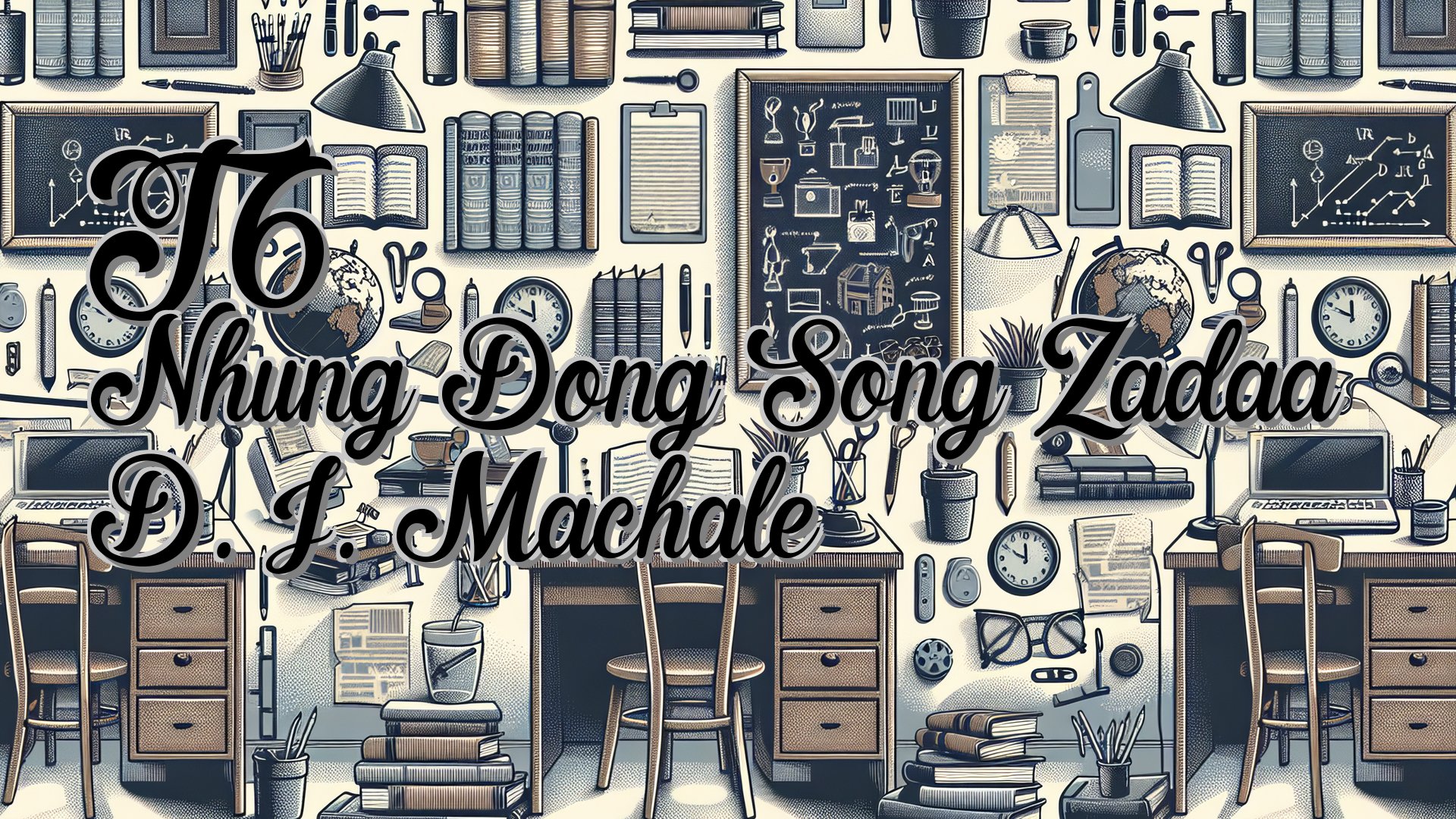 cover-T6 Nhung Dong Song Zadaa D. J. Machale