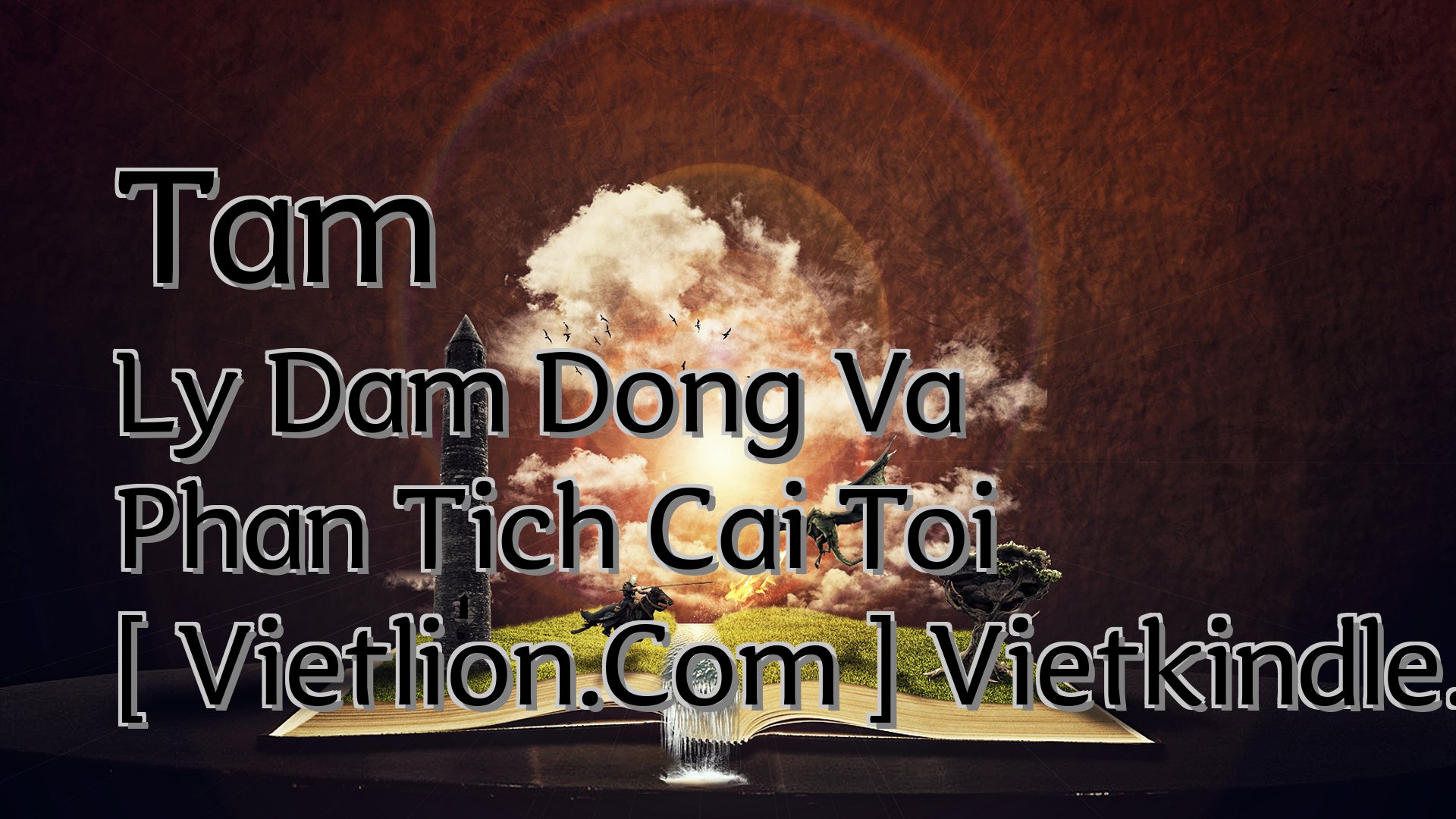 Cover image for Tam Ly Dam Dong Va Phan Tich Cai Toi [ Vietlion.Com ] Vietkindle.Com