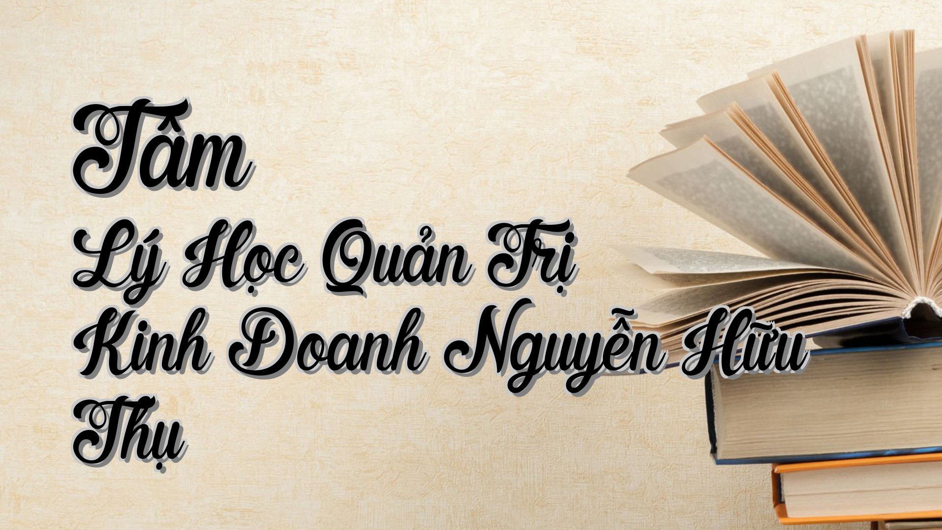 cover-Tâm Lý Học Quản Trị Kinh Doanh Nguyễn Hữu Thụ