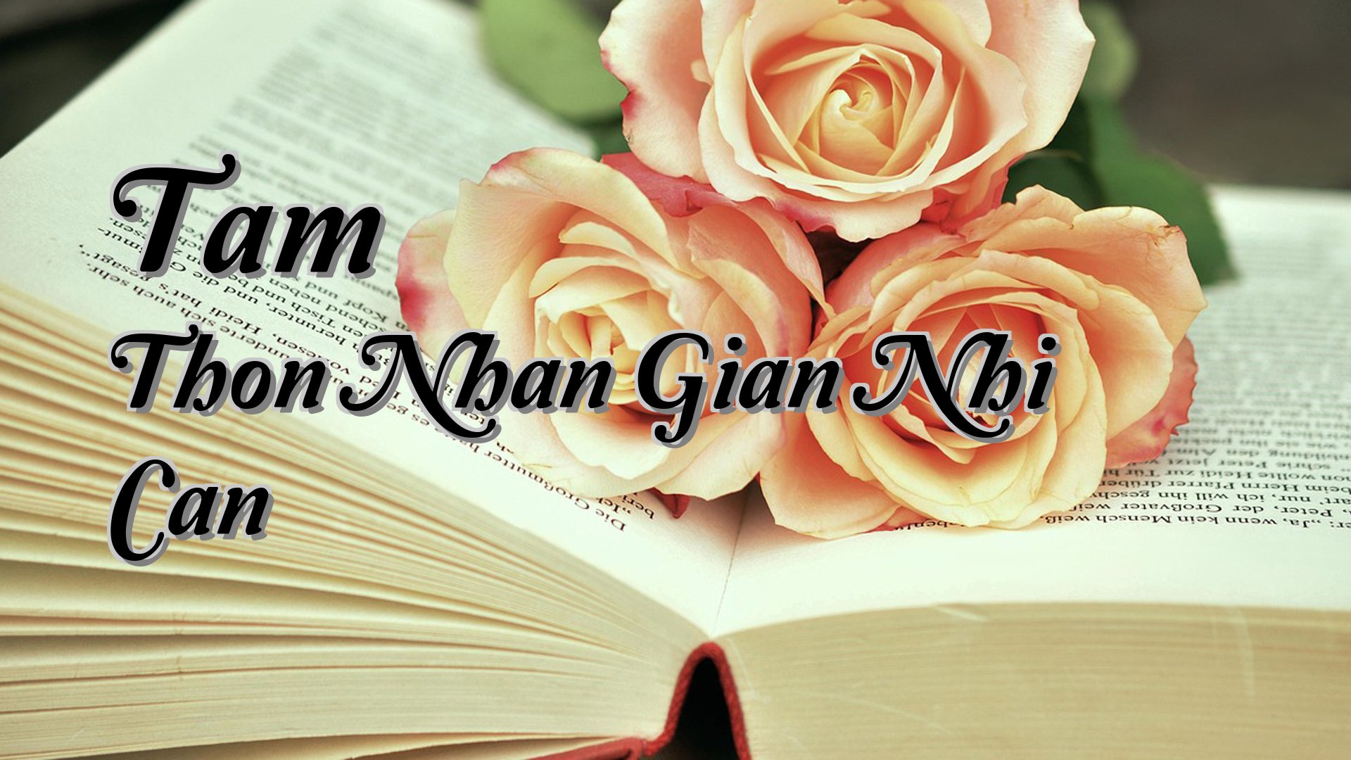 cover-Tam Thon Nhan Gian Nhi Can