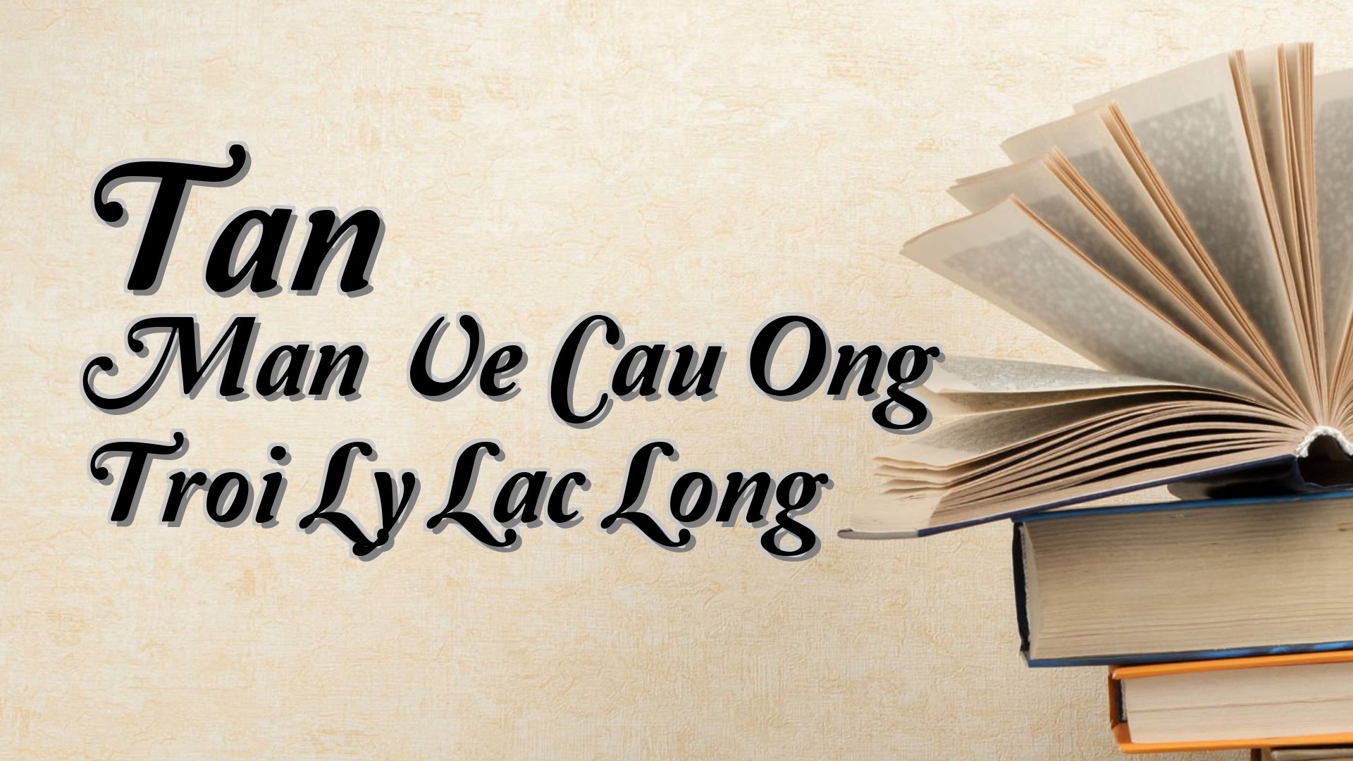 cover-Tan Man Ve Cau Ong Troi Ly Lac Long