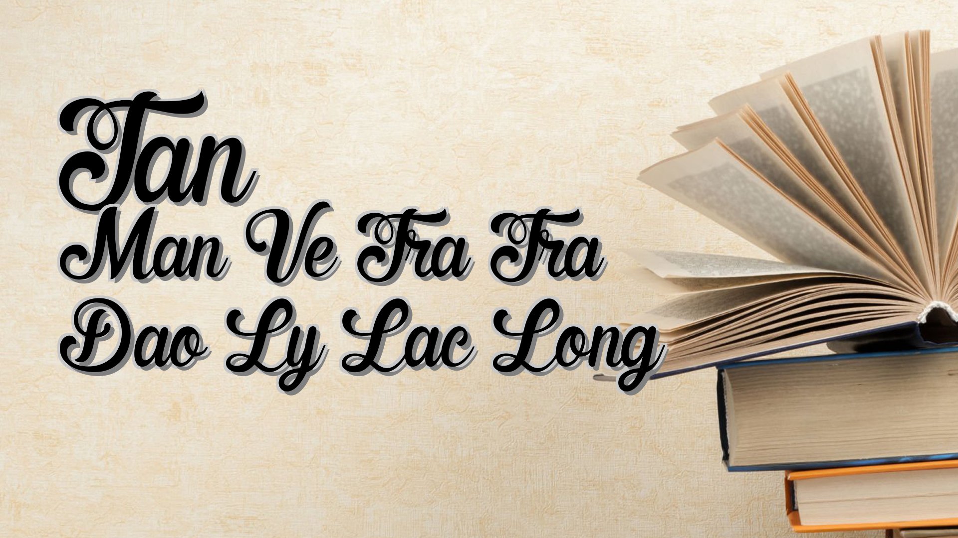 cover-Tan Man Ve Tra Tra Dao Ly Lac Long