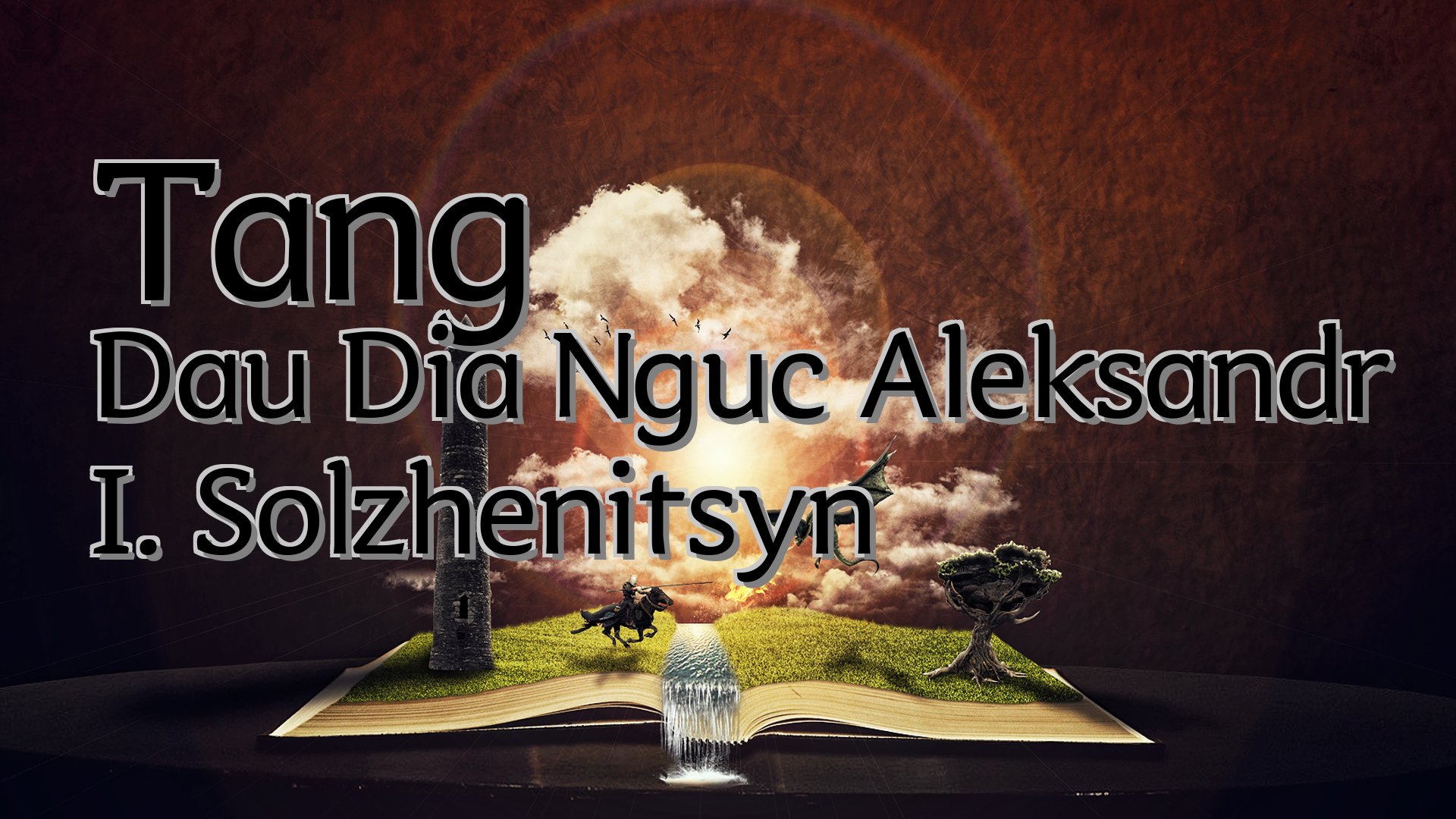 cover-Tang Dau Dia Nguc Aleksandr I. Solzhenitsyn