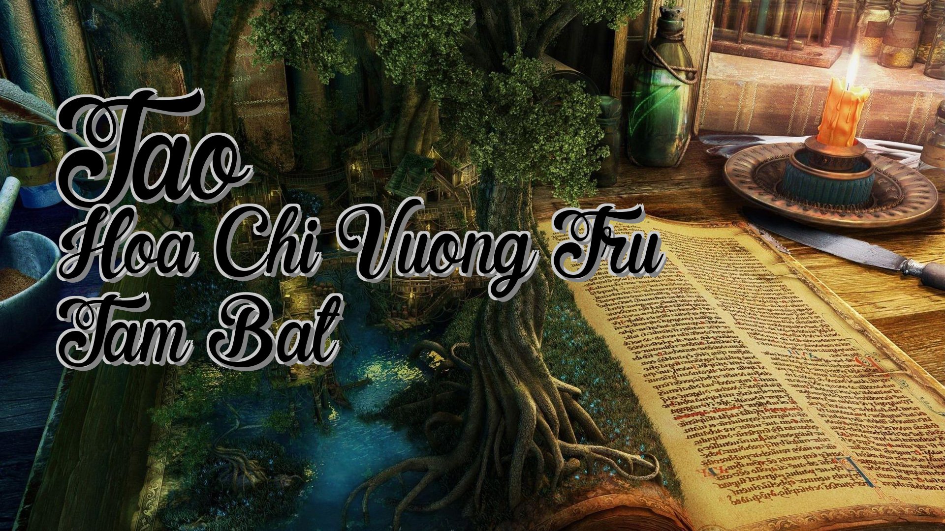cover-Tao Hoa Chi Vuong Tru Tam Bat