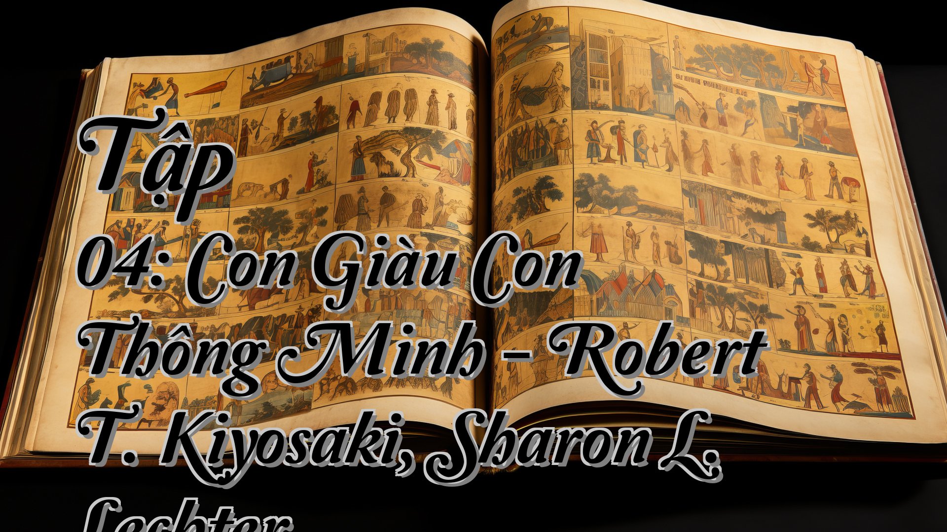 cover-Tập 04: Con Giàu Con Thông Minh - Robert T. Kiyosaki, Sharon L. Lechter