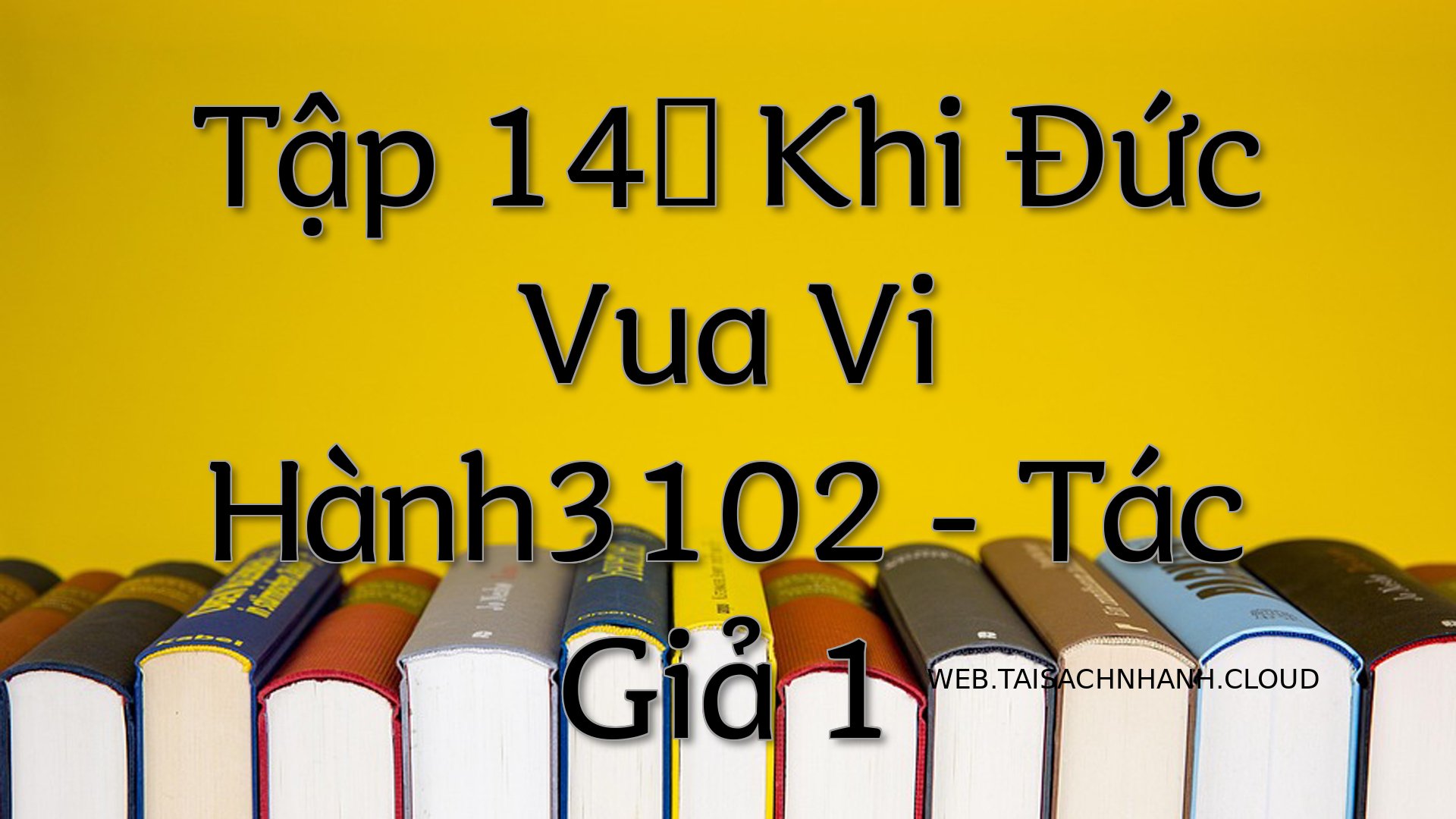 Cover Tap 14： Khi Duc Vua .jpg