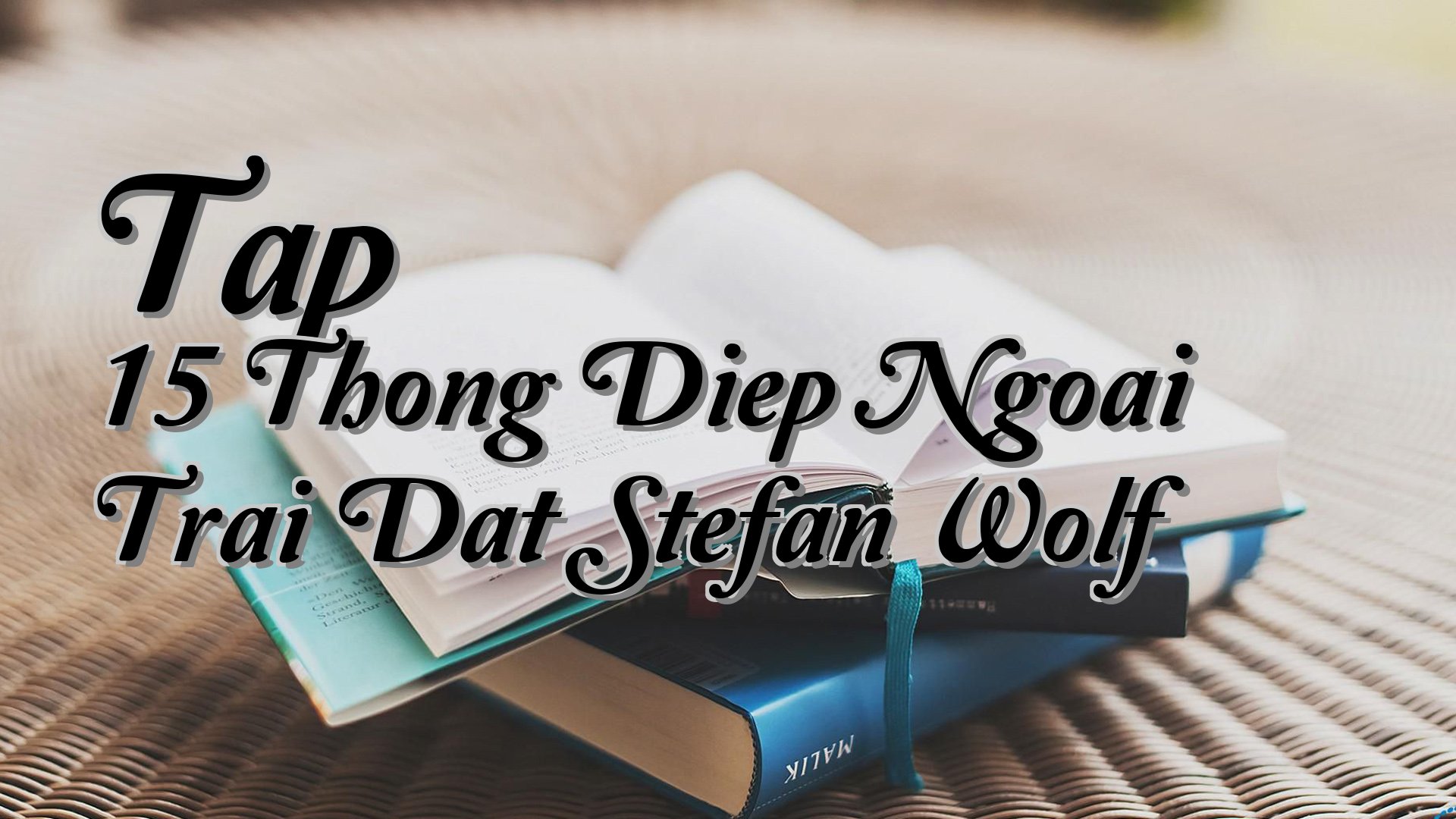 cover-Tap 15 Thong Diep Ngoai Trai Dat Stefan Wolf