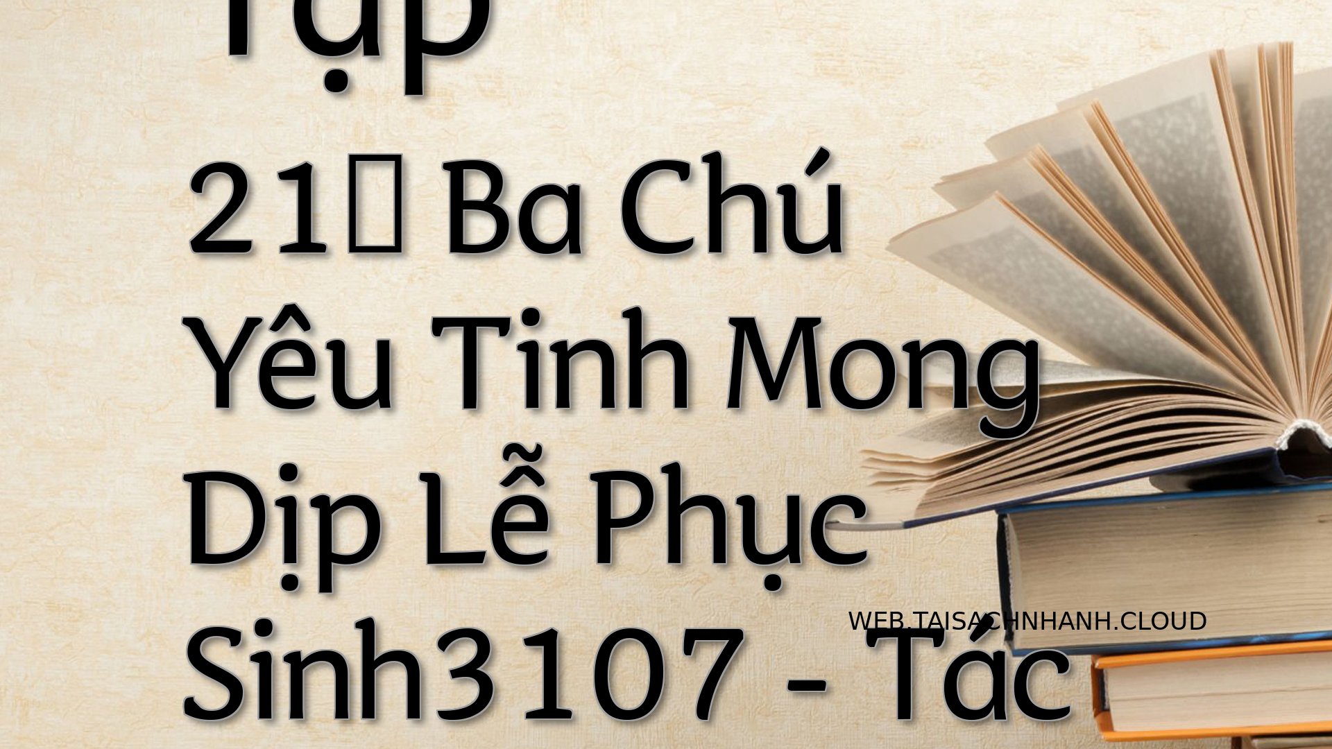 Cover Tap 21： Ba Chu Yeu T.jpg