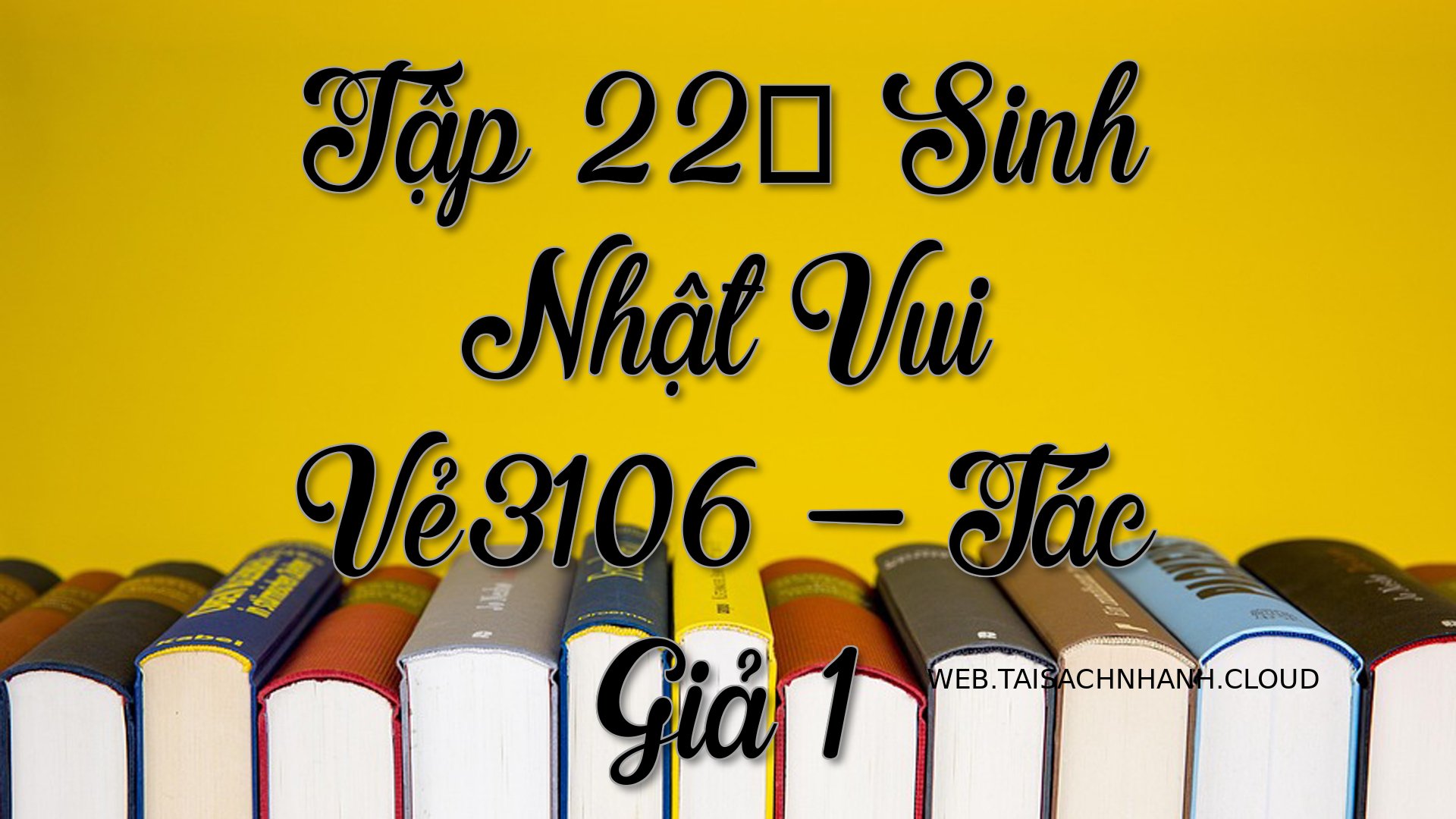 Cover Tap 22： Sinh Nhat Vu.jpg