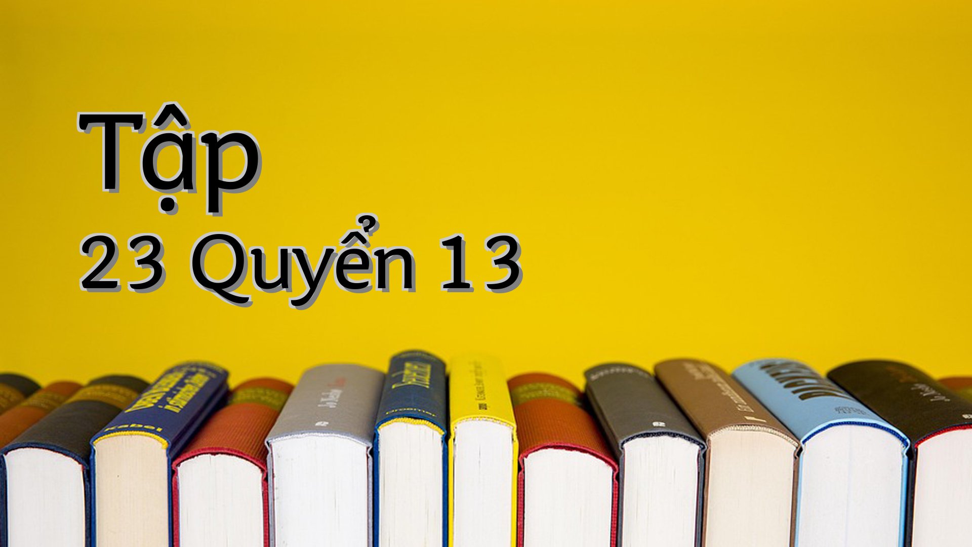 cover-Tập 23 Quyển 13