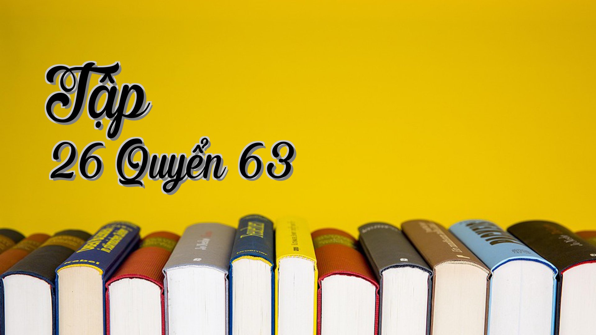 cover-Tập 26 Quyển 63