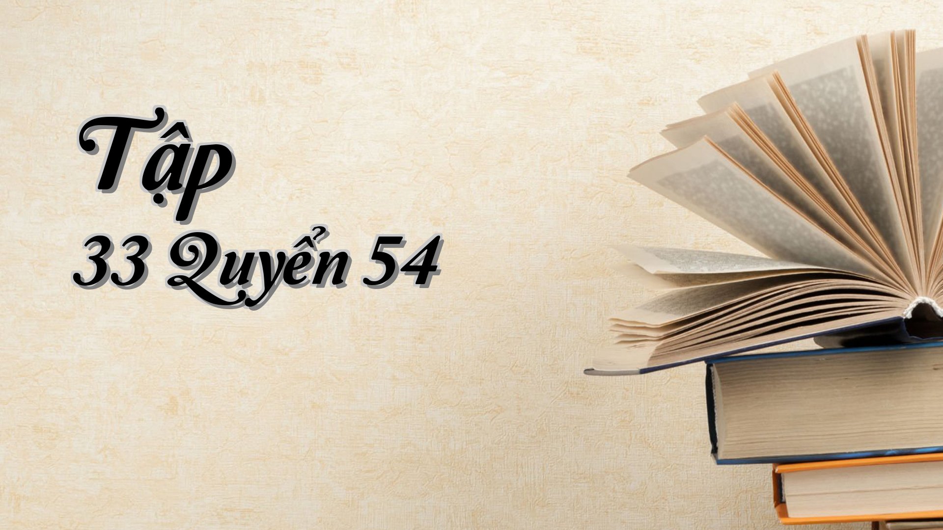 cover-Tập 33 Quyển 54