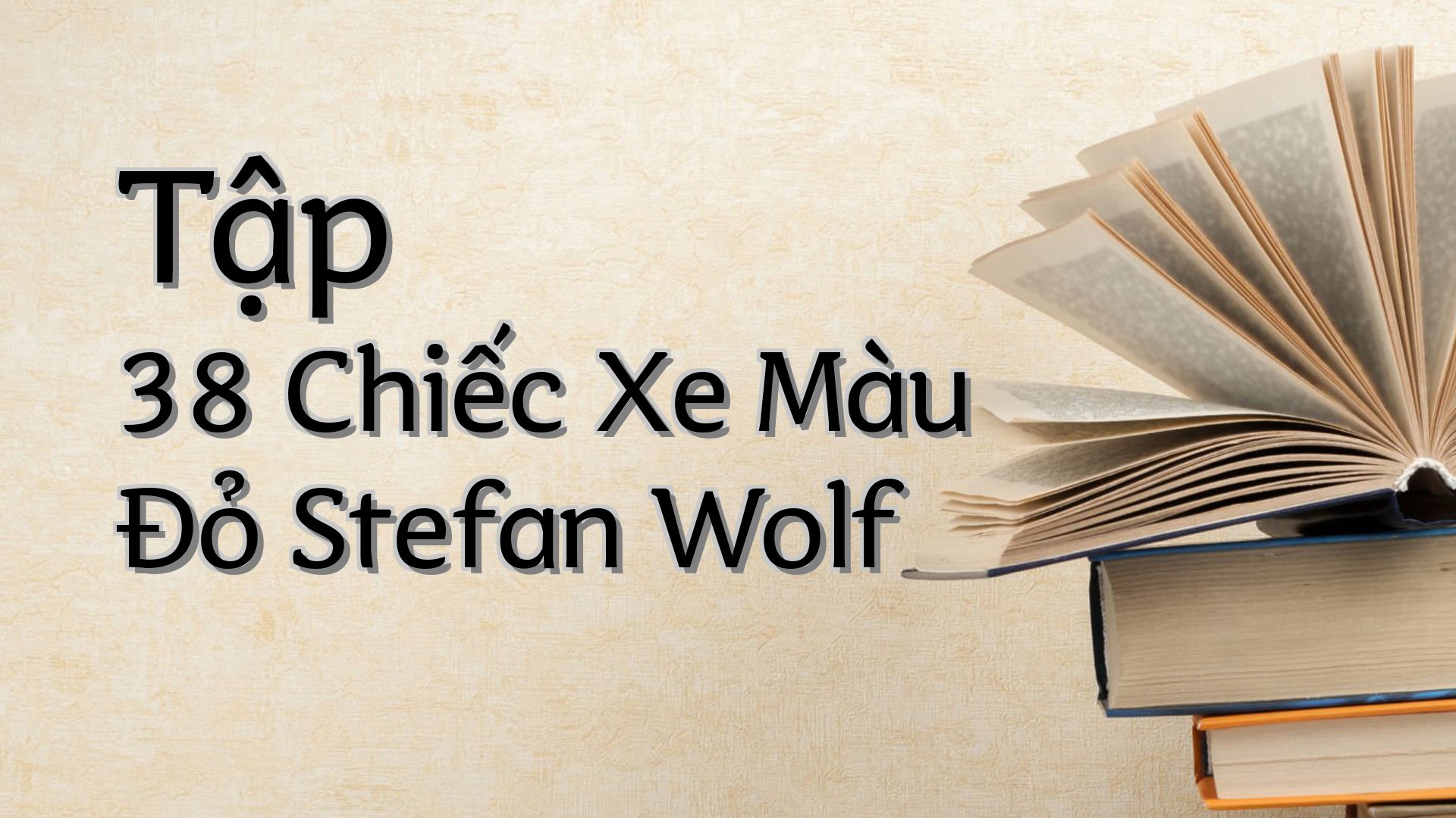 cover-Tập 38 Chiếc Xe Màu Đỏ Stefan Wolf
