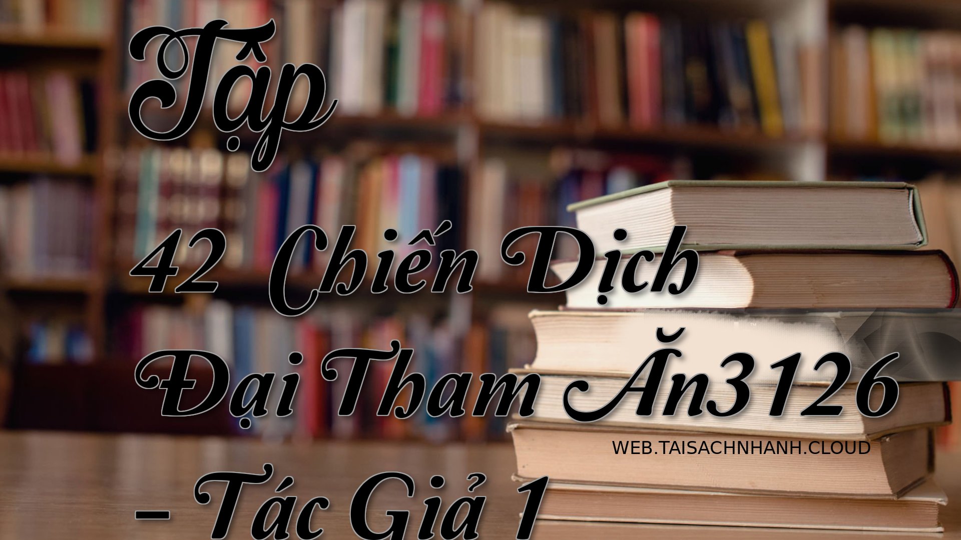 Cover Tap 42： Chien Dich D.jpg