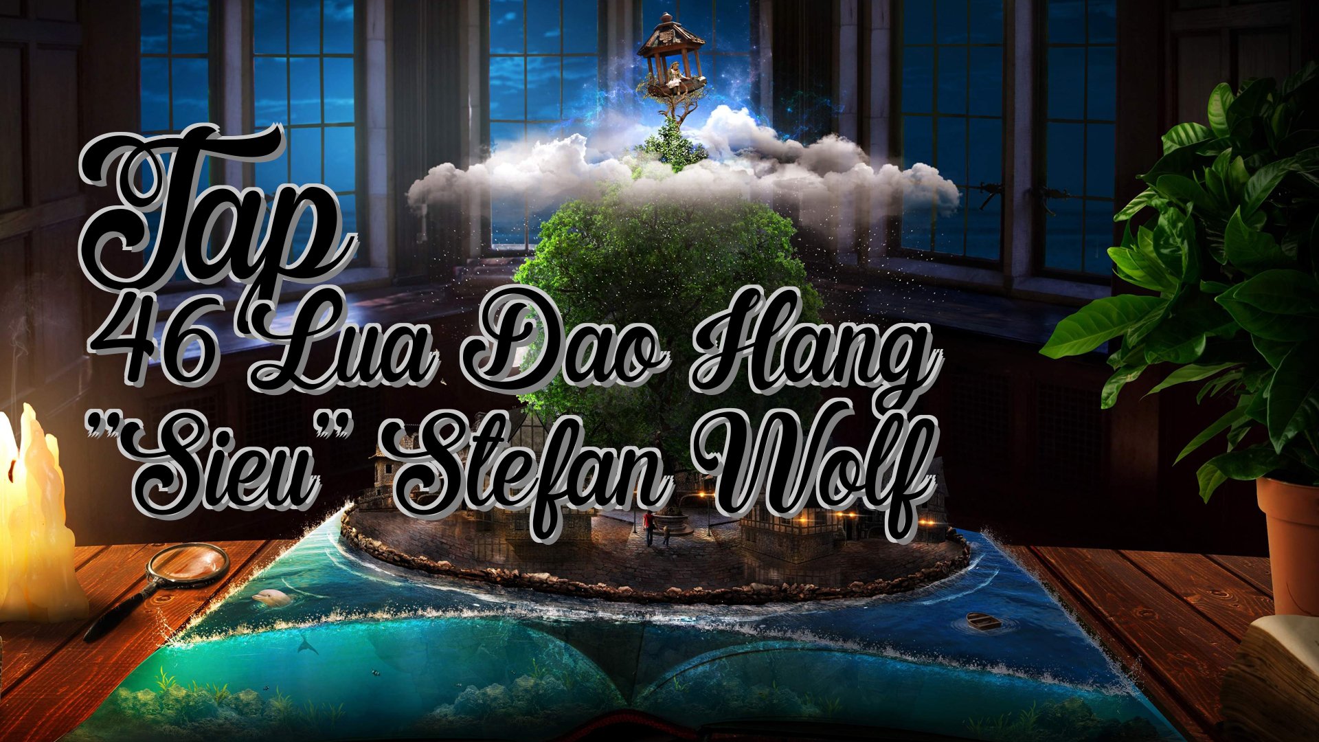 cover-Tap 46 Lua Dao Hang ''Sieu'' Stefan Wolf